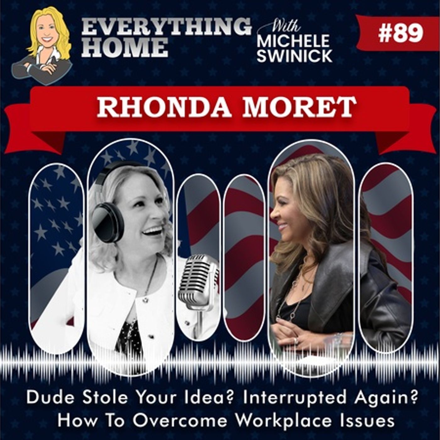 89:  Dude Stole Your Idea? Interrupted Again? How To Overcome Workplace Issues episode artwork