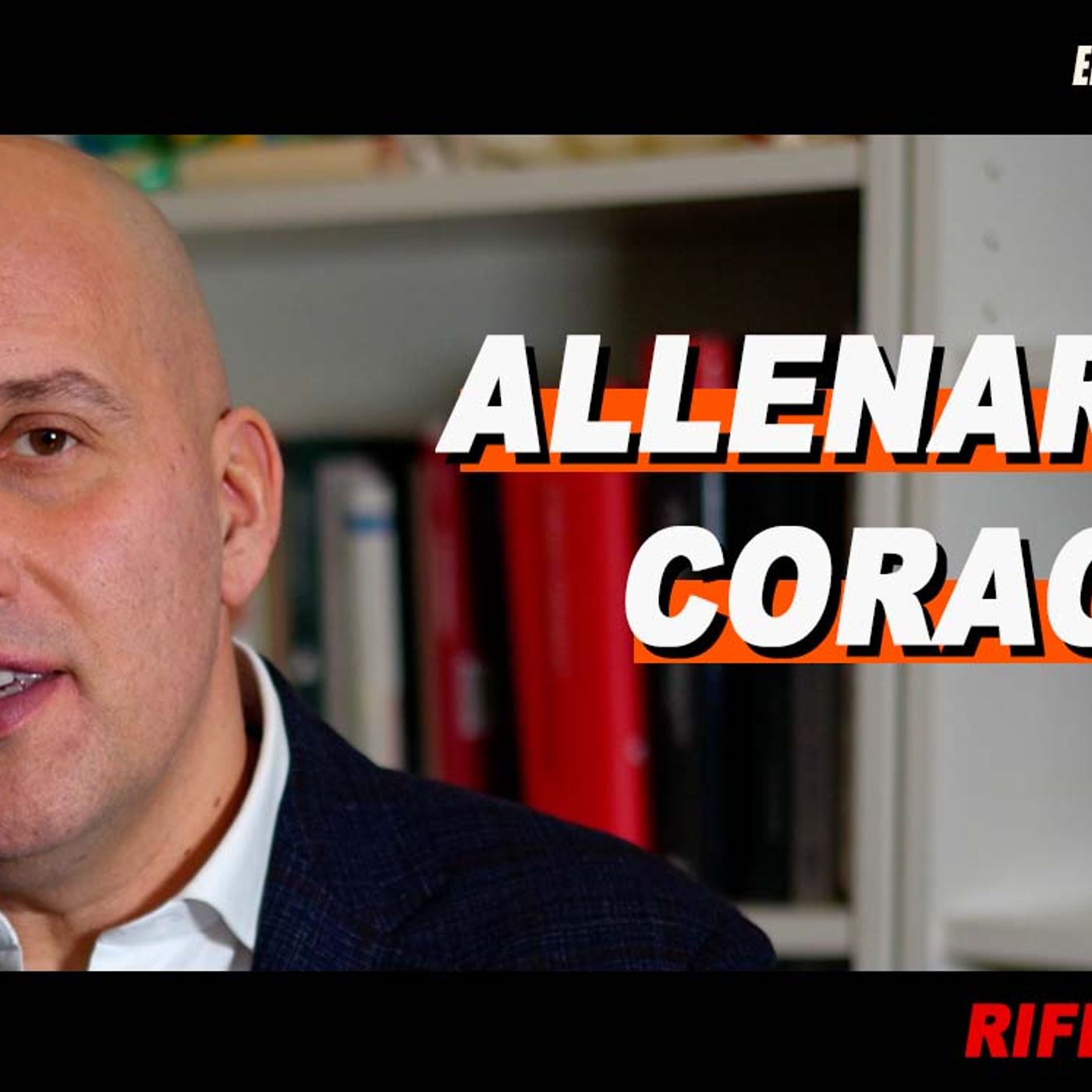 Allenare il coraggio..