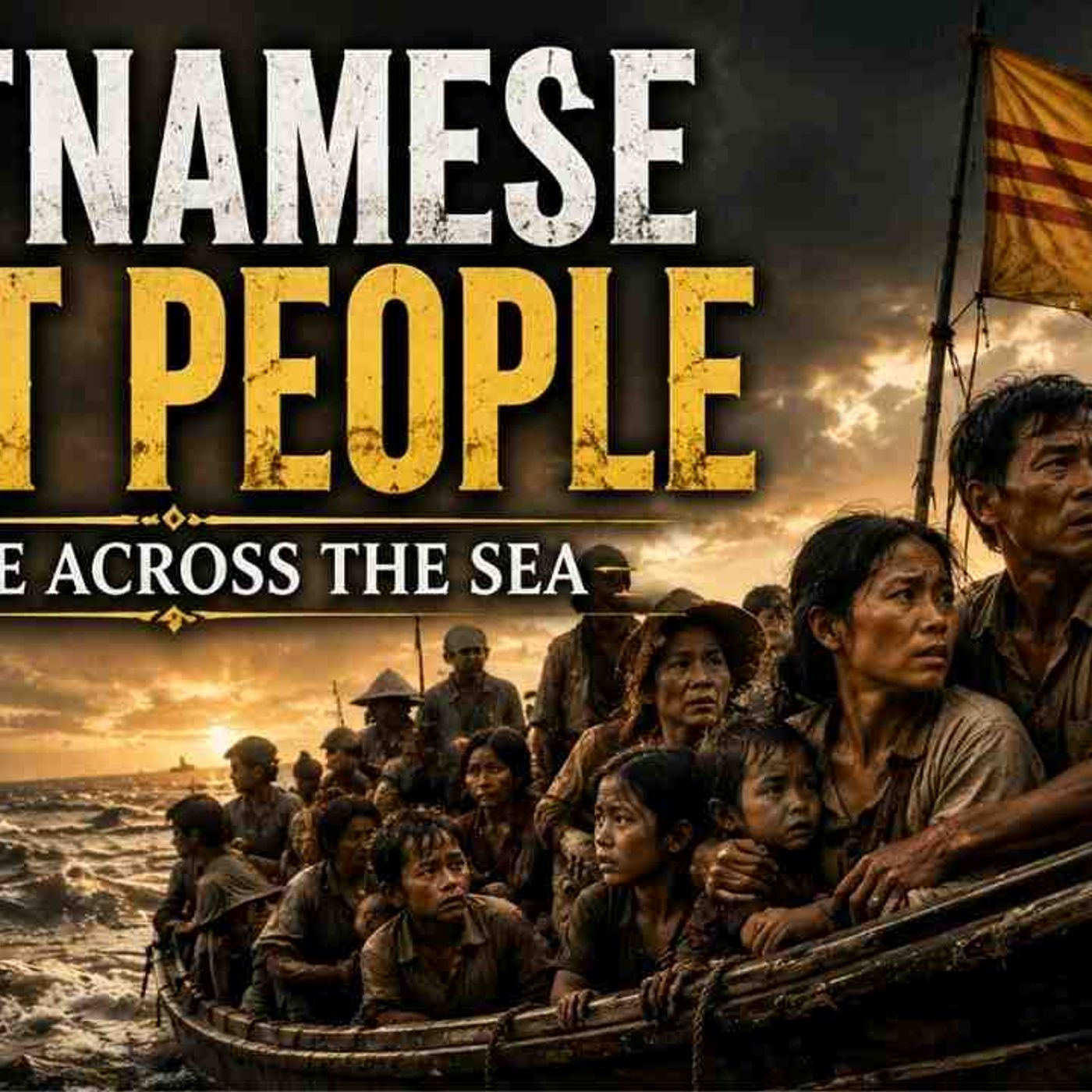 Fall Asleep to the ENTIRE Story of the Vietnamese Boat People _ Escape Across the Sea