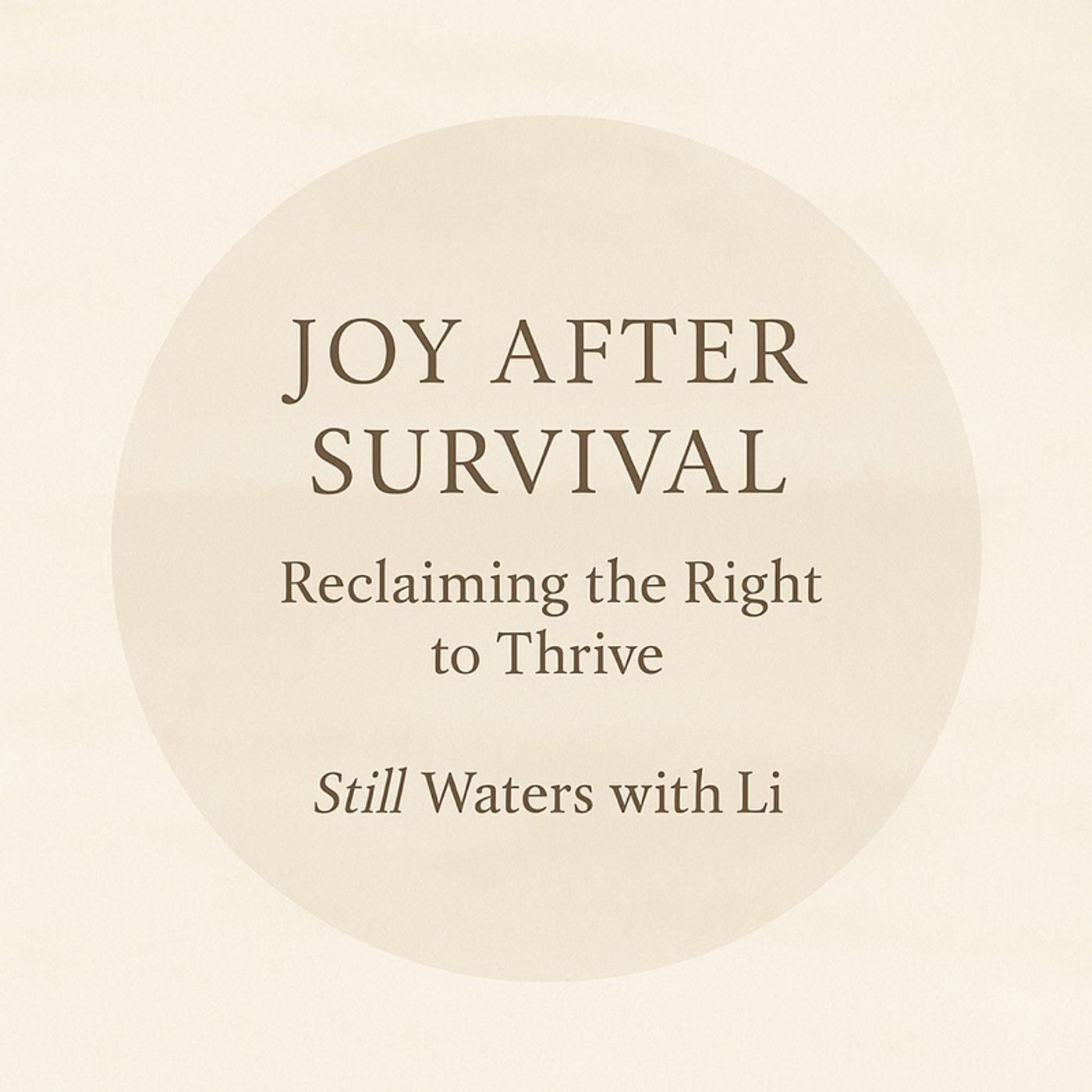 Breaking the Chains, EPISODE 5: Joy After Survival - Reclaiming the Right to Thrive episode artwork