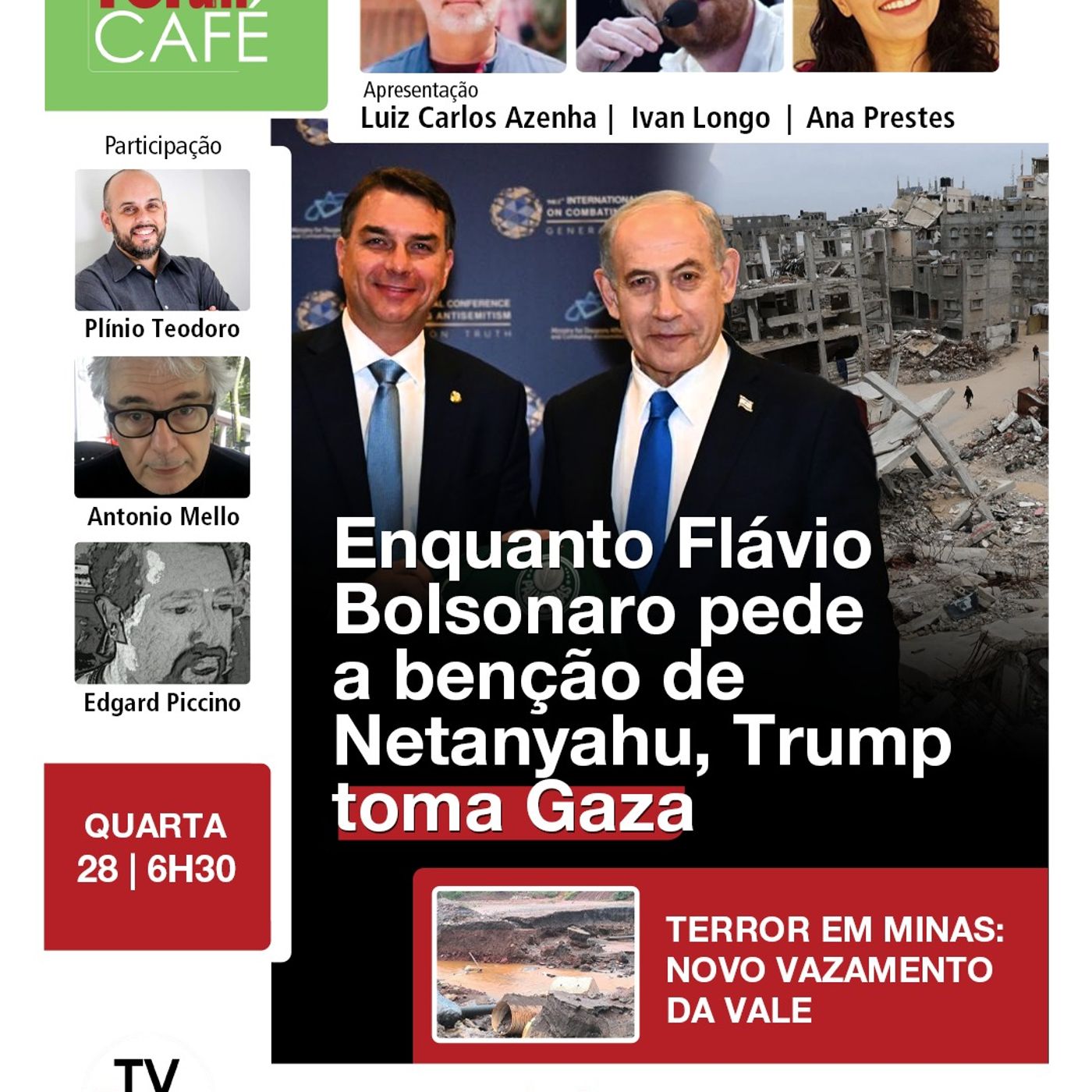 Irmãos Bolsonaro vão lançar candidatura de Flávio em Israel | Conselho de Paz quer tomar Gaza