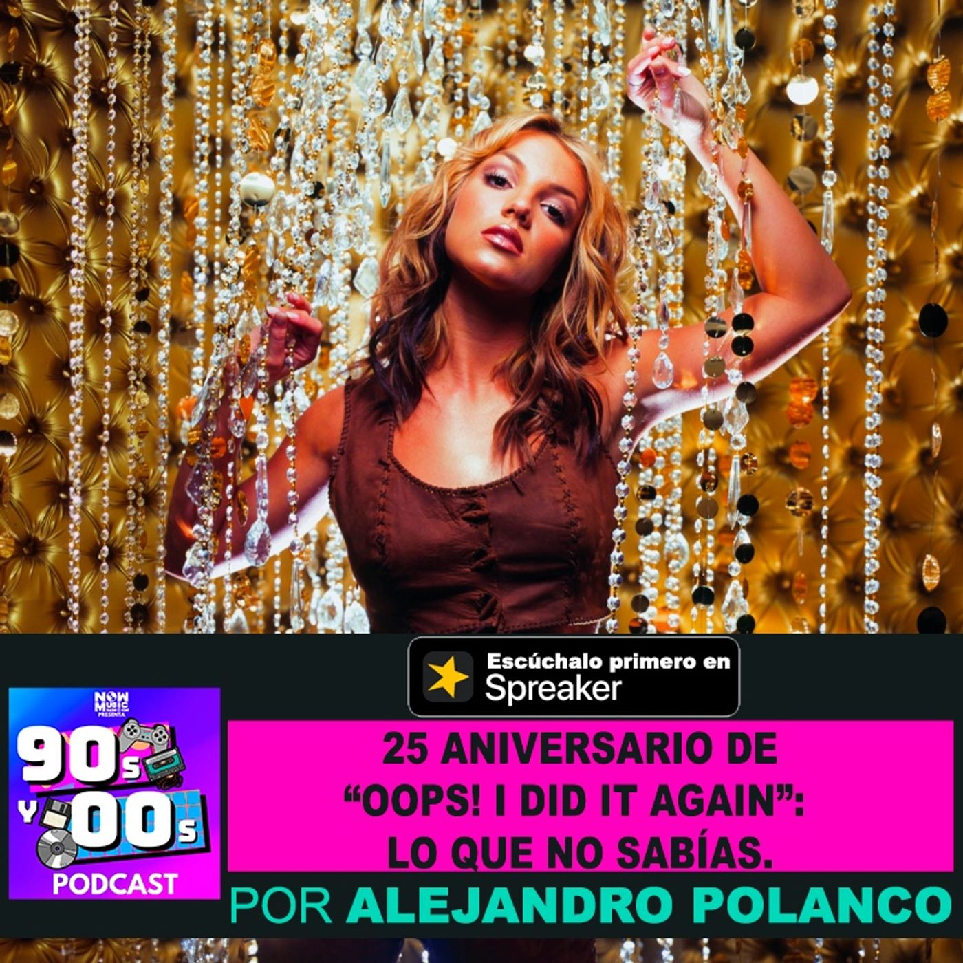 Los secretos detrás de 'Oops!... I Did It Again' a 25 años de su estreno episode artwork