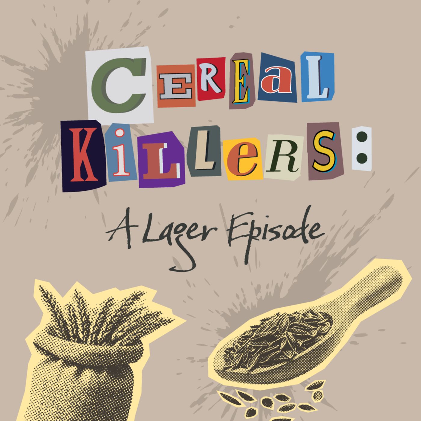 S.7 E.3 - Cereal Killers, A Lager Episode episode artwork