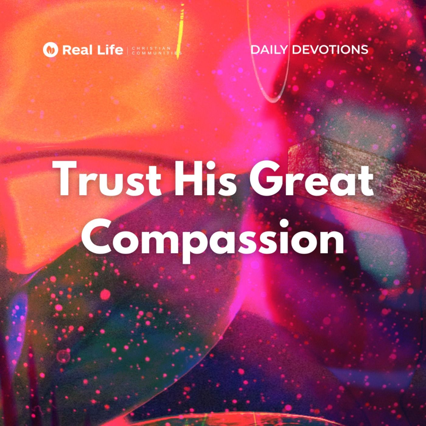 Trust His Great Compassion | Pastor Bong Baylon