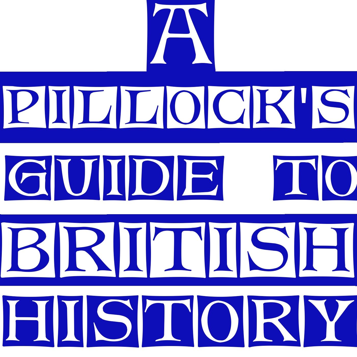 A Pillock's Guide To British History cover art