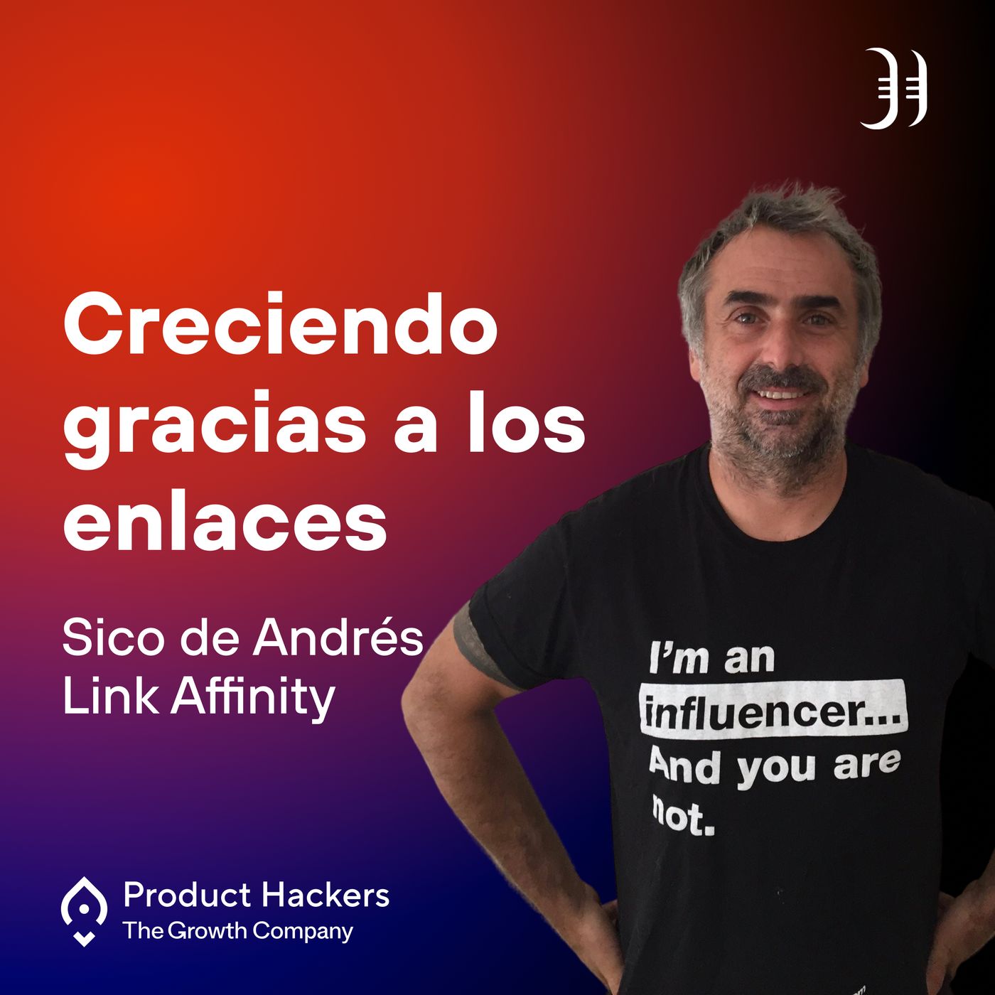 Growth: el podcast de Product Hackers 🚀