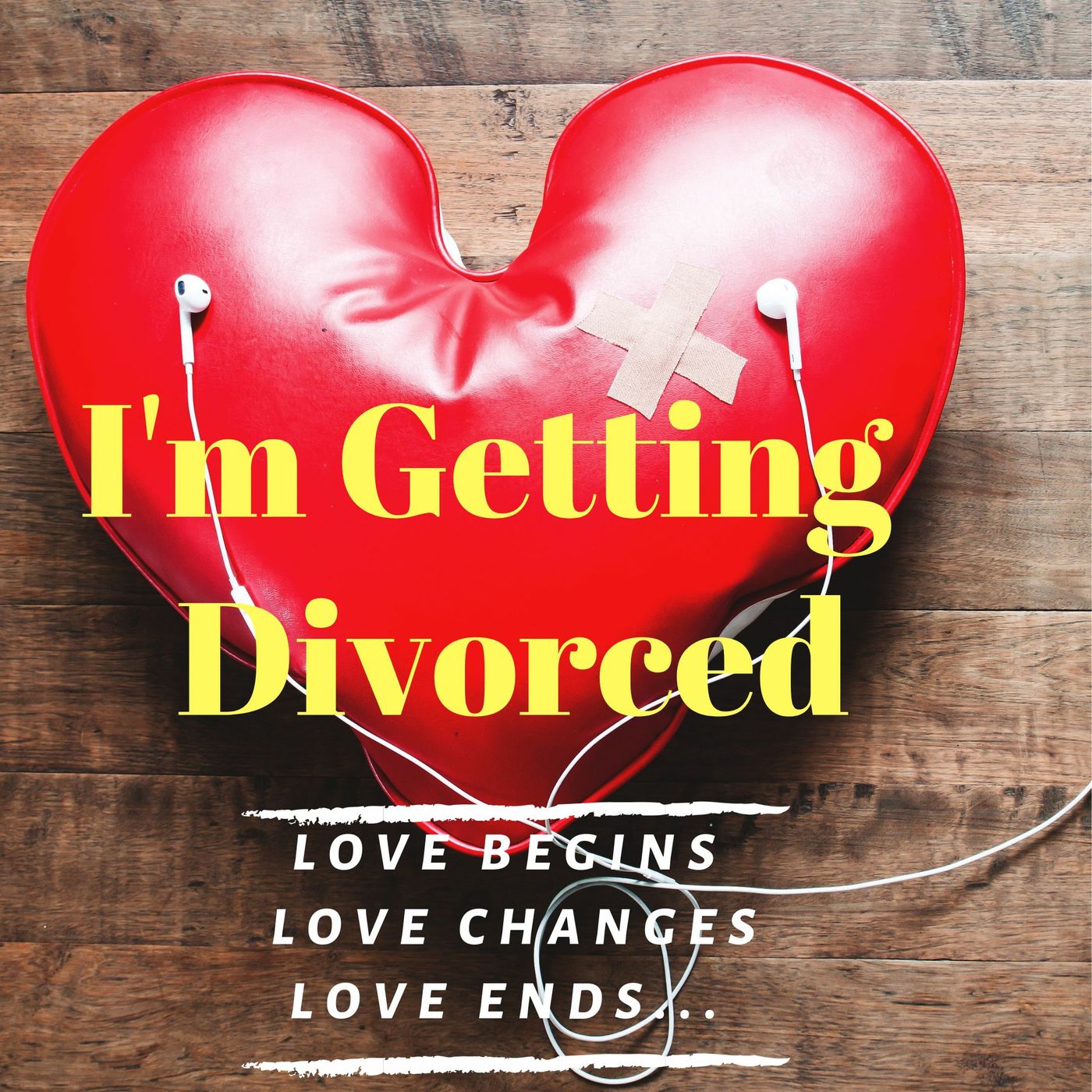 I\'m Getting Divorced Podcast