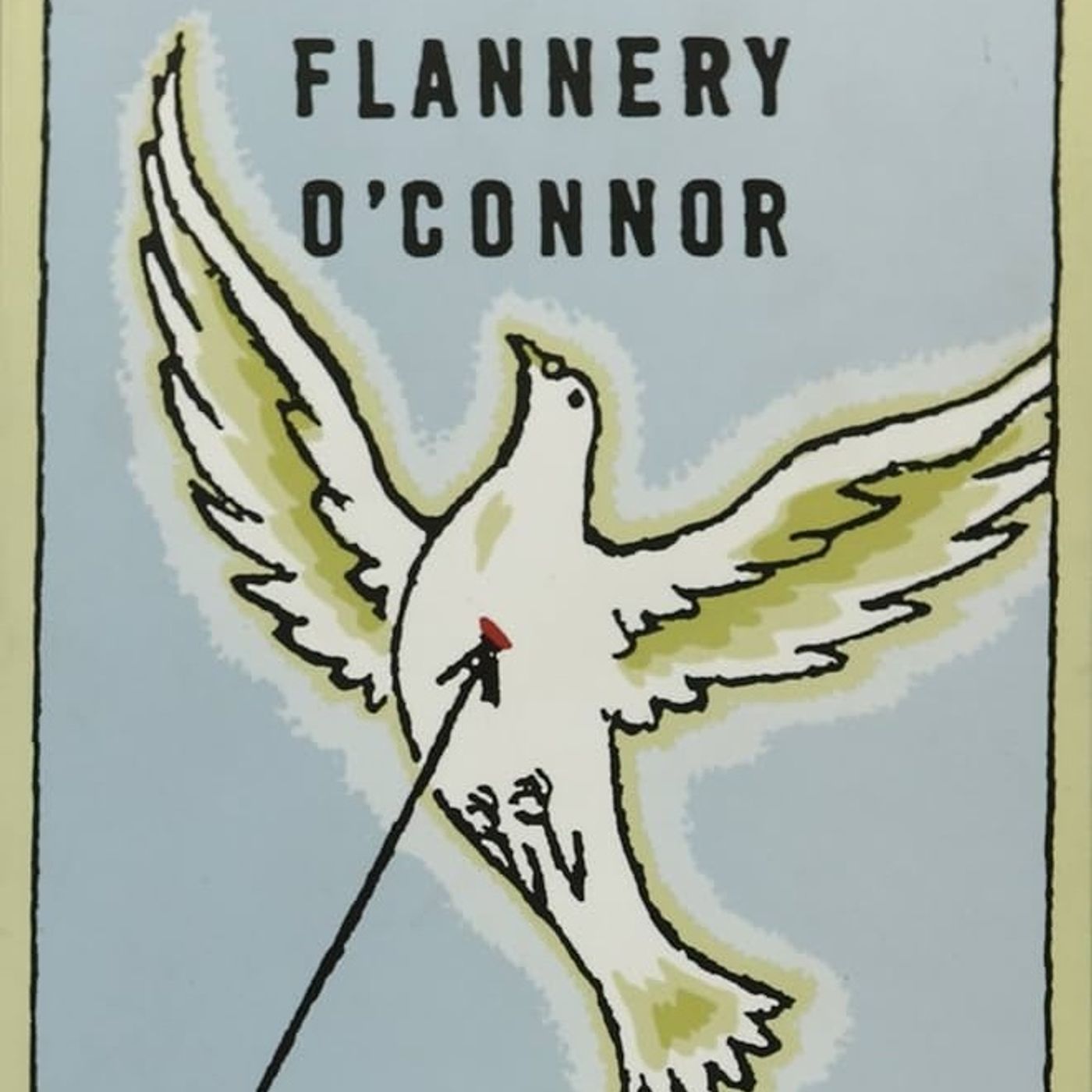 Everything That Rises Must Converge: Stories by O'Connor, Flannery