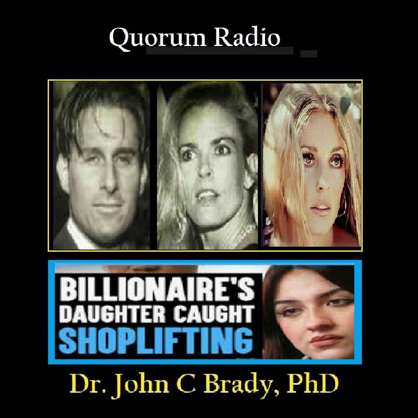 QUORUM RADIO John Brady on Manson, OJ & Rich Kleptomaniac Females Aug 14th 2025