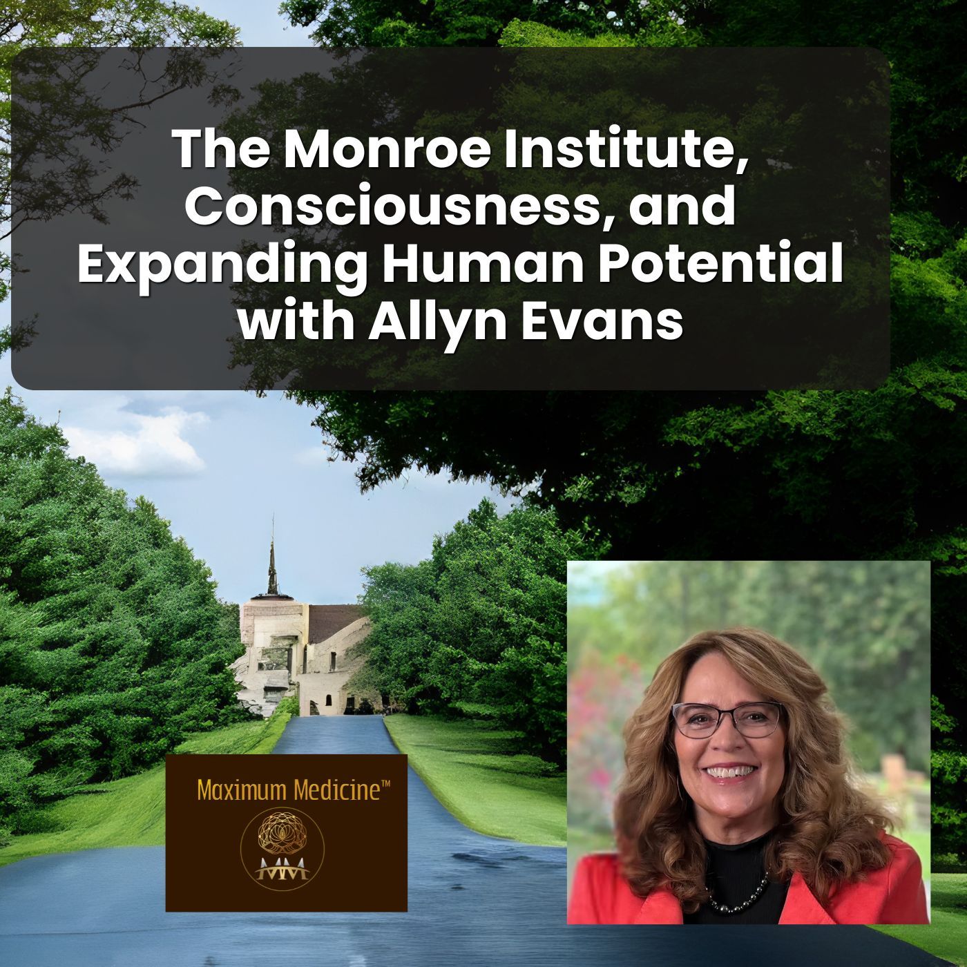 The Monroe Institute, Consciousness, and Expanding Human Potential with Allyn Evans episode artwork