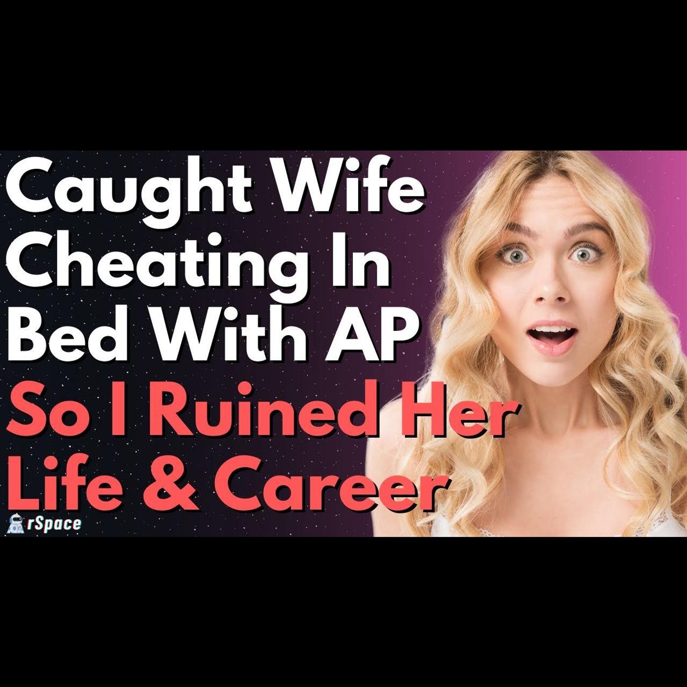 FULL STORY | Caught My Wife Cheating in Bed So I Ruined Her Life and Career episode artwork