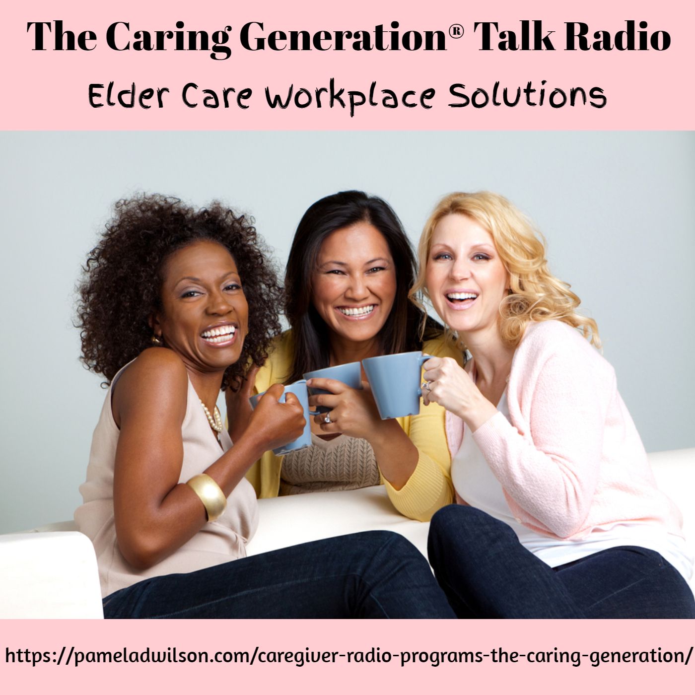 The Caring Generation® | Advice & Tips for Caregivers