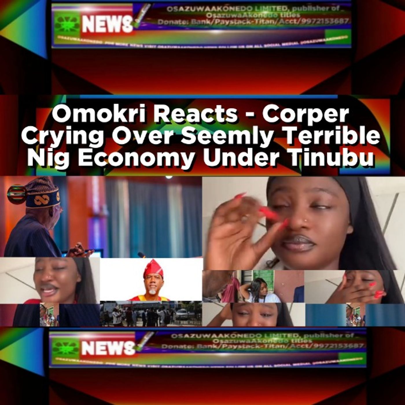 Omokri Reacts - Corper Crying Over Seemly Terrible Nig Economy Under Tinubu episode artwork