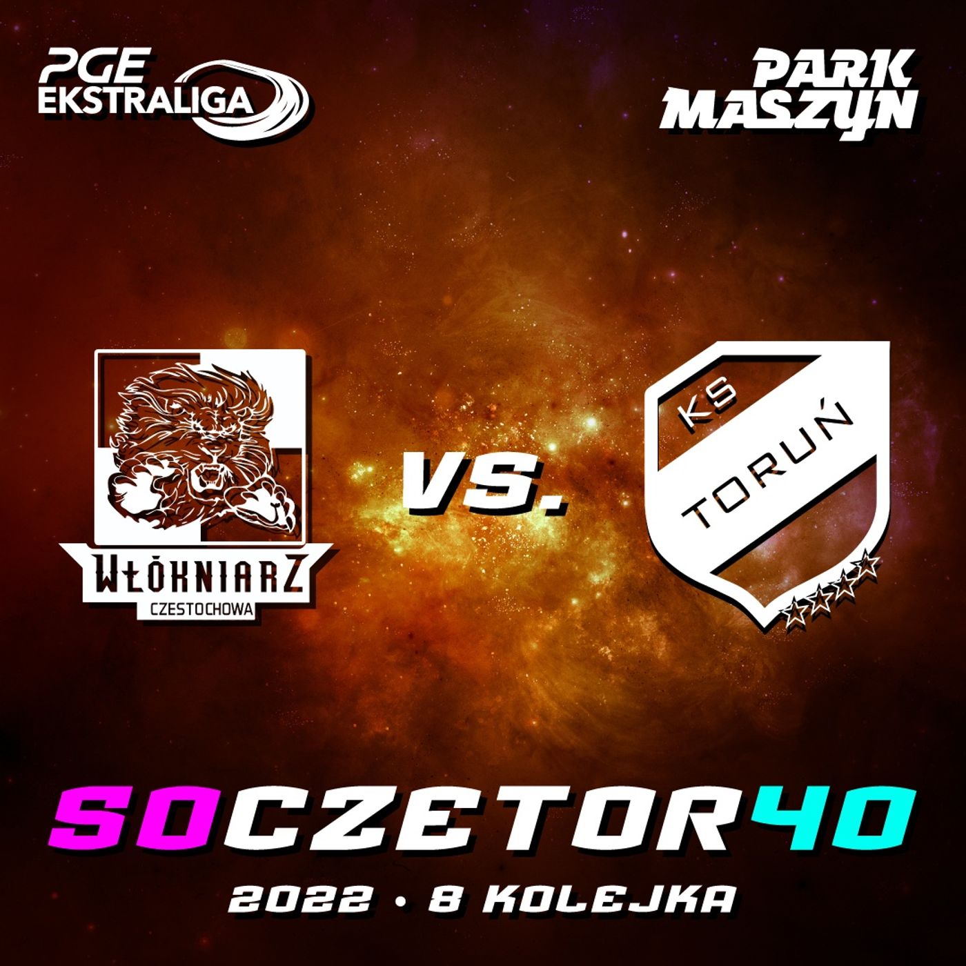 WŁÓKNIARZ CZĘSTOCHOWA vs. APATOR TORUŃ (PGE EKSTRALIGA 2022) episode artwork