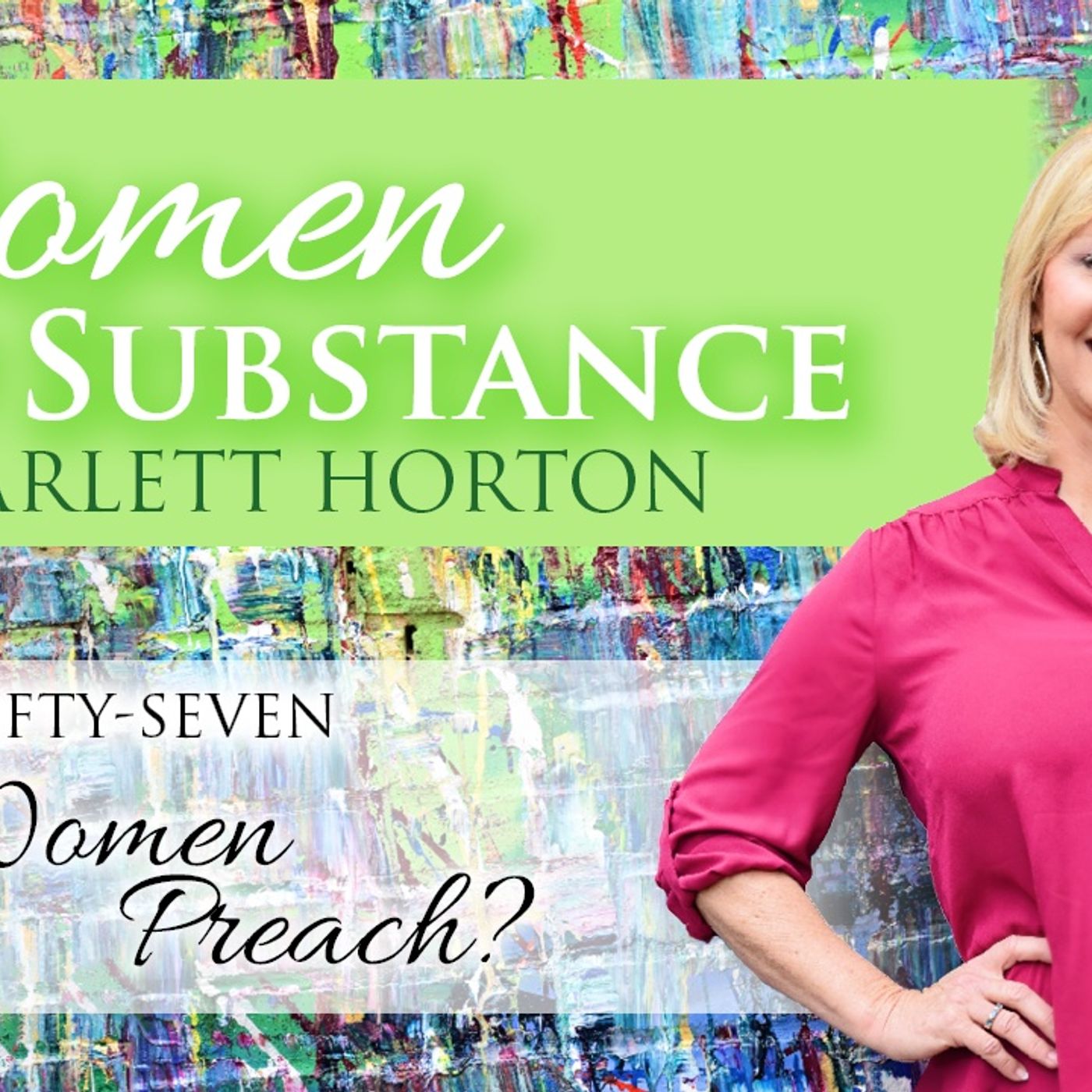 Women of Substance with Dr. Scarlett Horton