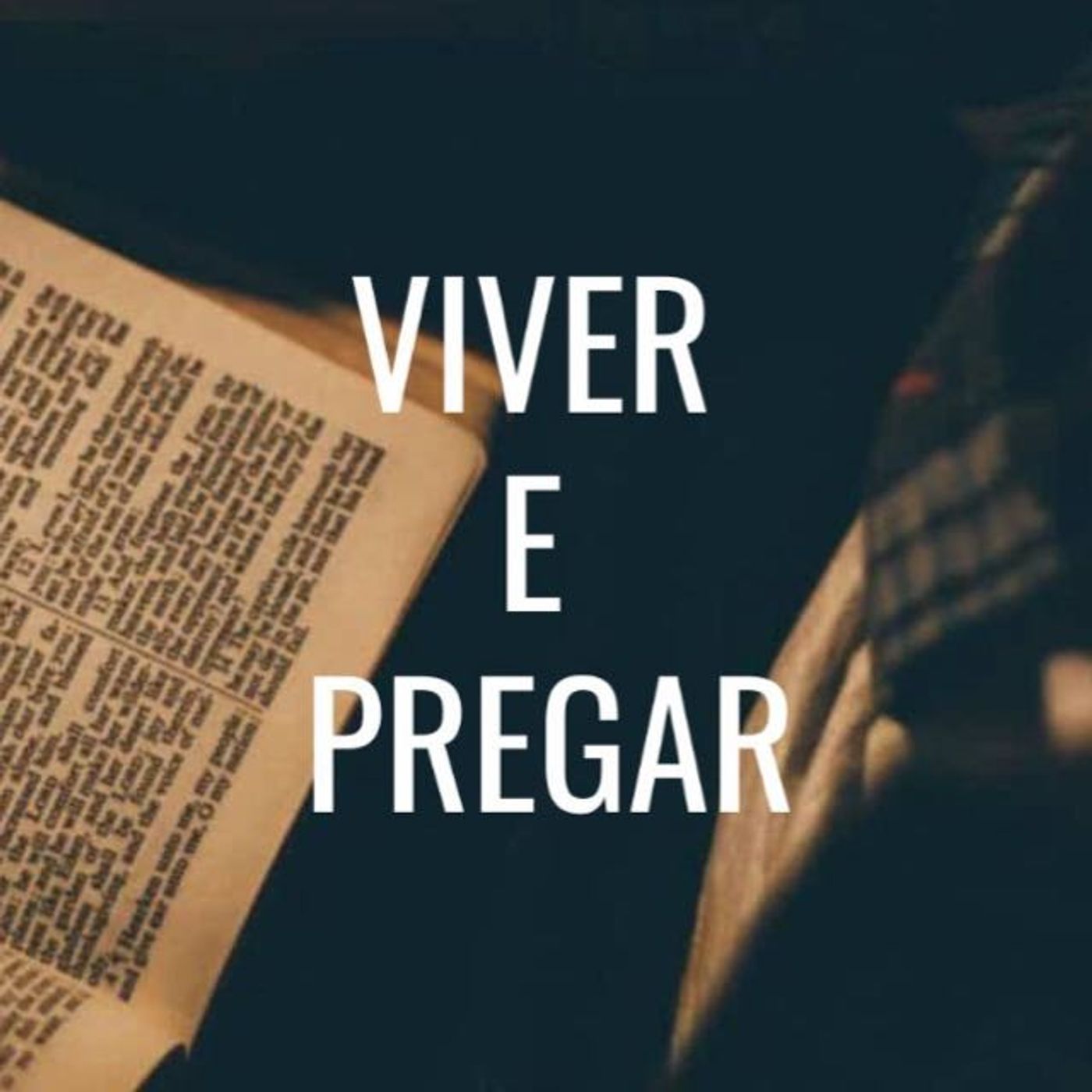 Viver e pregar