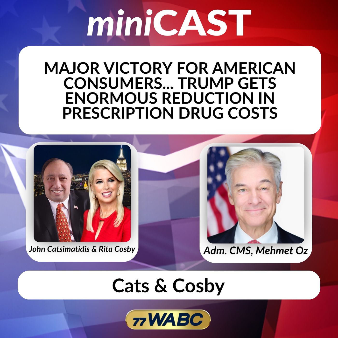 Dr. Mehmet Oz: Major Victory for American Consumers... Trump Gets Enormous Reduction in Prescription Drug Costs episode artwork