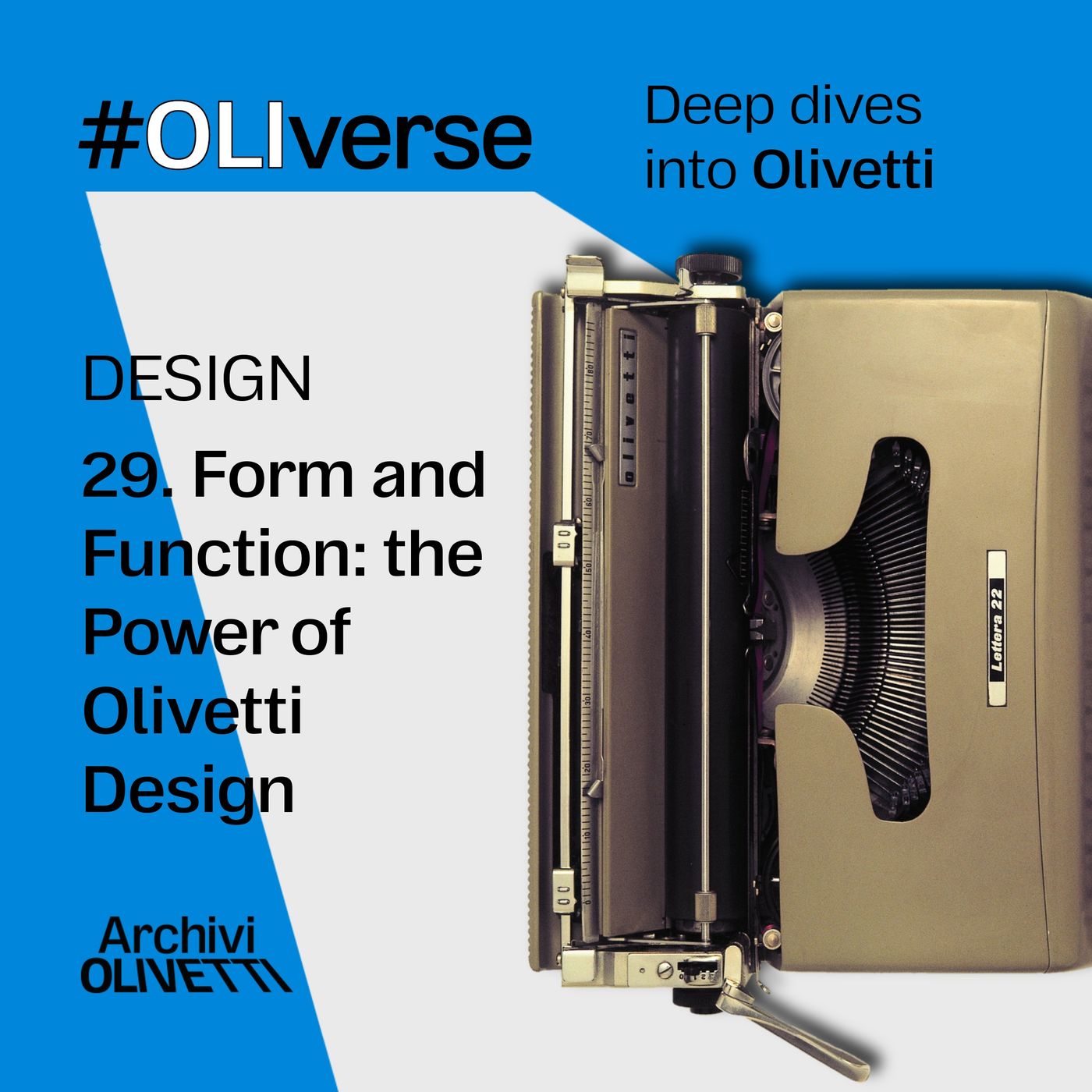 OLIverse - 29 - DESIGN - Form and Function: the Power of Olivetti Design OLIverse - 29 - DESIGN - Form and Function: the Power of Olivetti Design