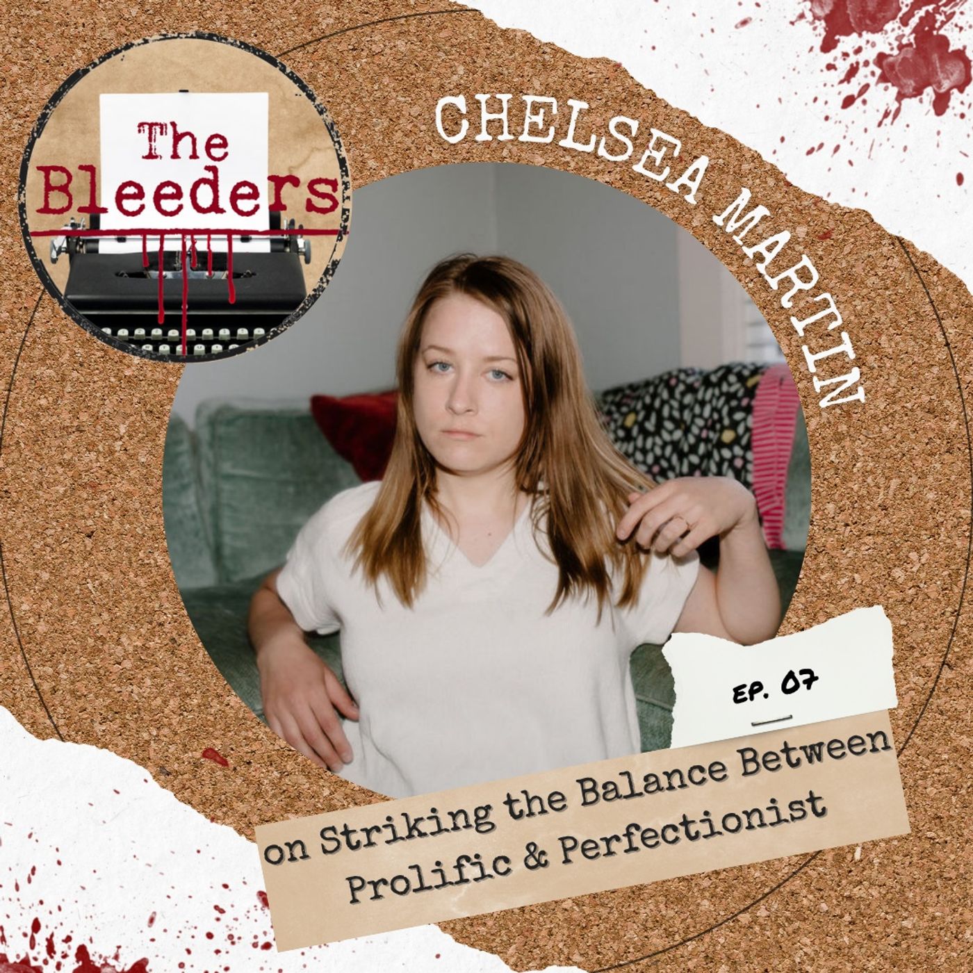 Chelsea Martin on Striking the Balance Between Prolific & Perfectionist
