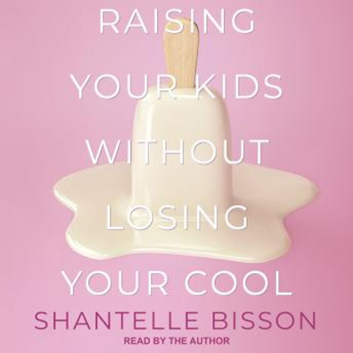 Raising Your Kids Without Losing Your Cool by Shantelle Bisson episode artwork