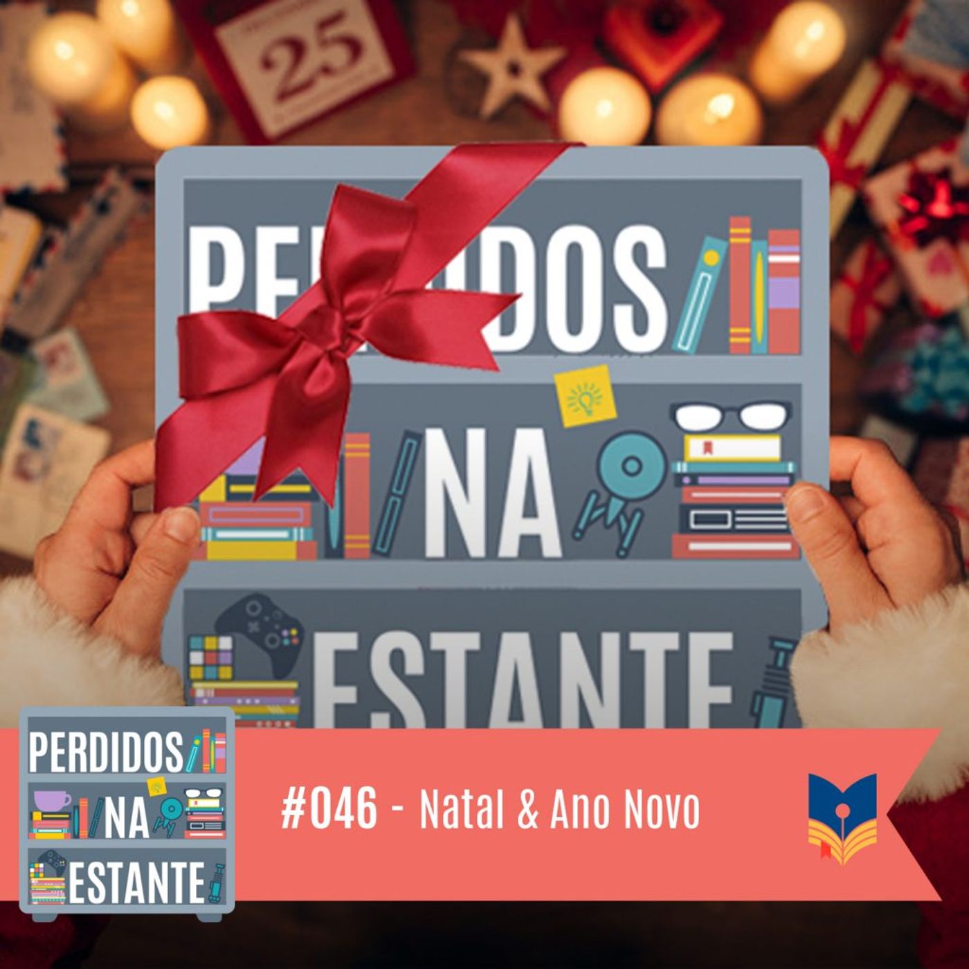 Perdidos na Estante 46 – Natal & Ano Novo