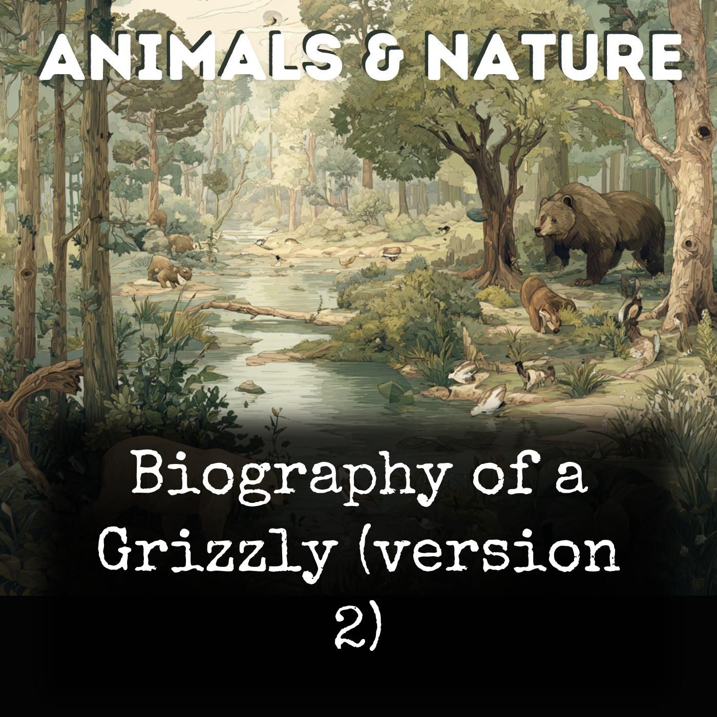 Biography of a Grizzly (version 2) podcast artwork