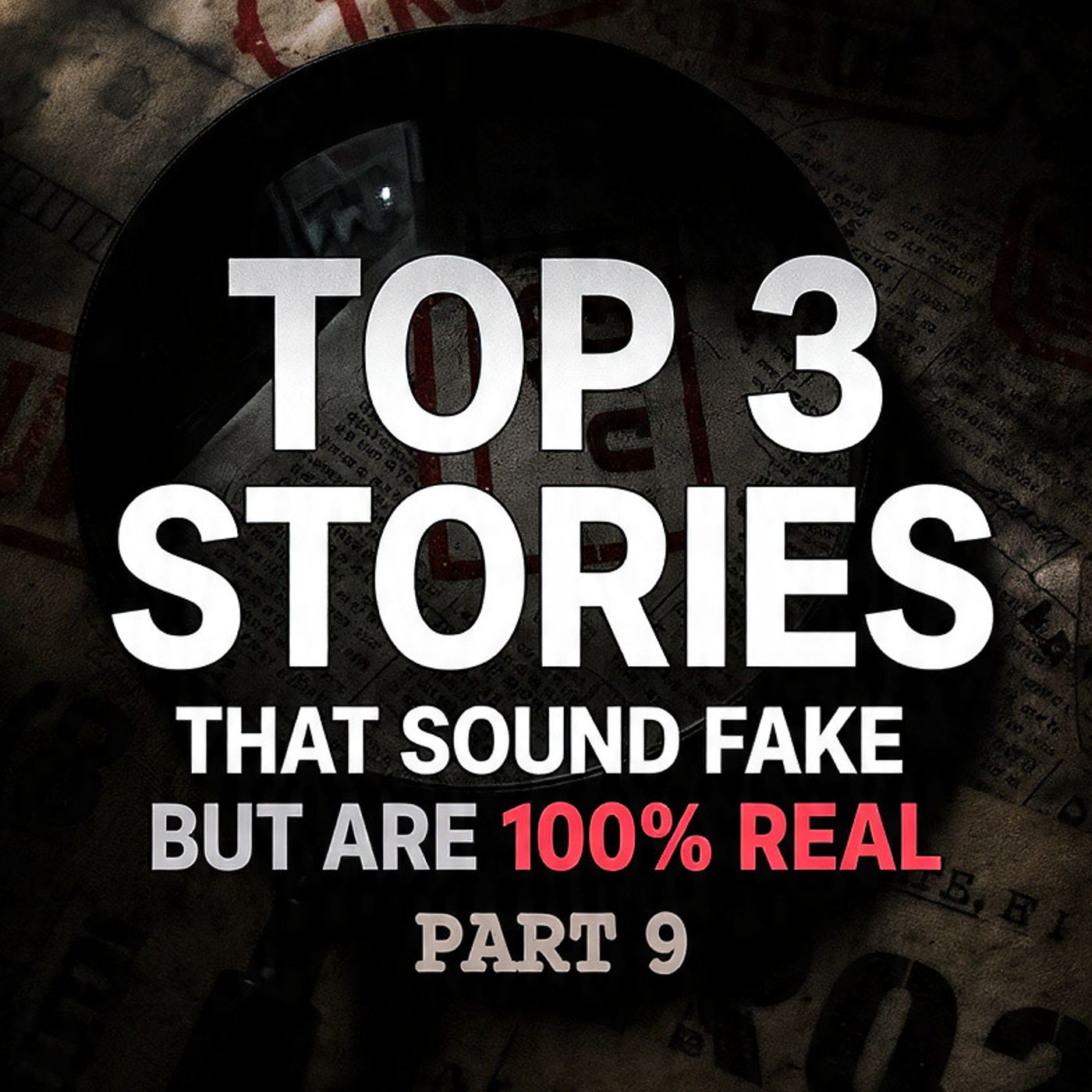 Top 3 stories that sound fake but are 100% real Part 9 episode artwork