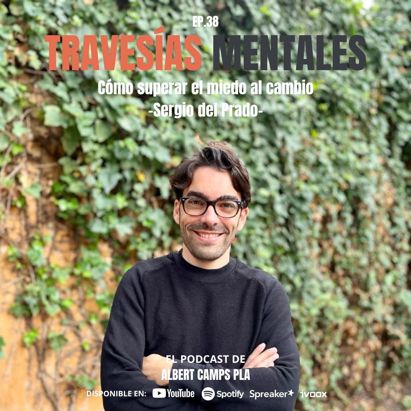 Travesías Mentales. El podcast de Albert Camps Pla