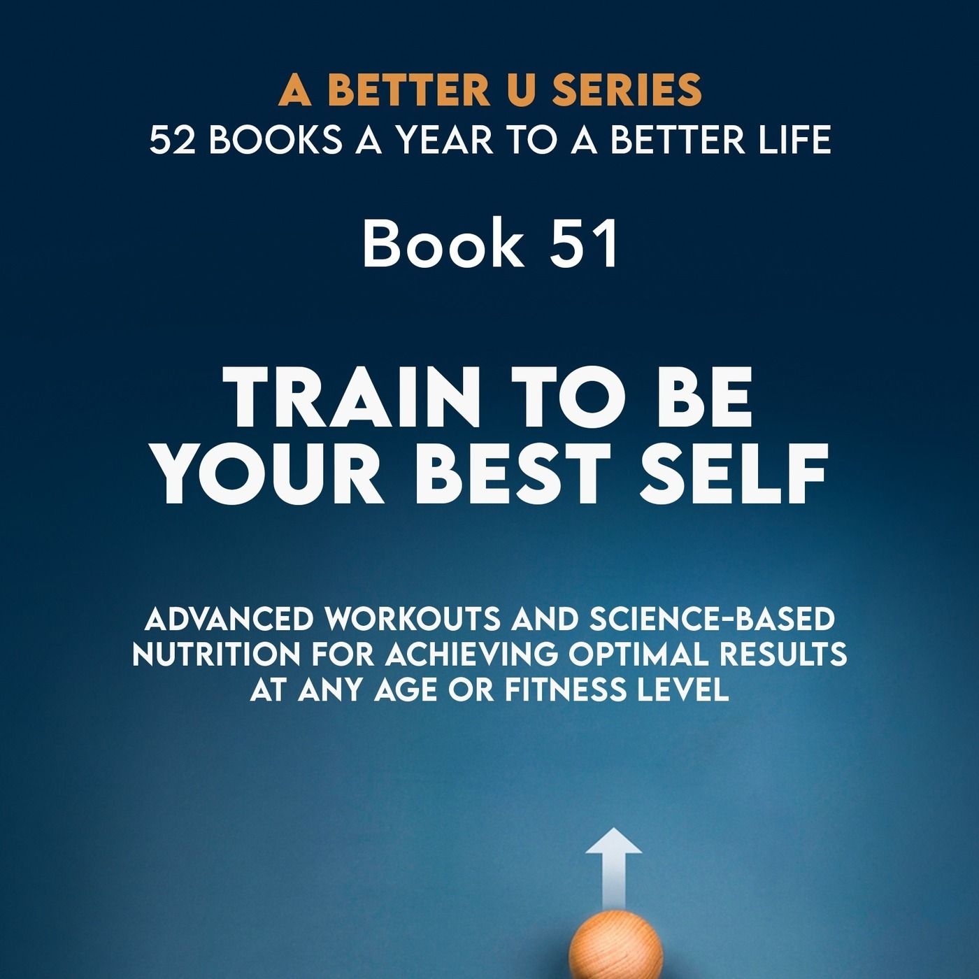 Revesting Book 51: Train to Be Your Best Self: Advanced Workouts and Science-Based Nutrition for Achieving Optimal Results at Any Age or Fit episode artwork