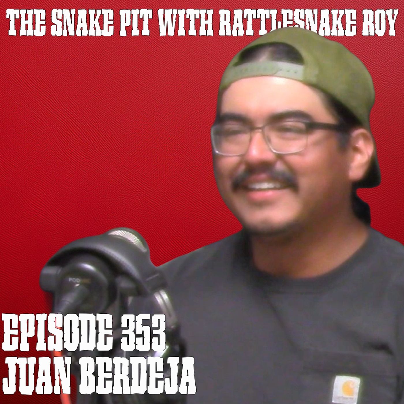 Juan Berdeja | The Snake Pit Episode 353 episode artwork