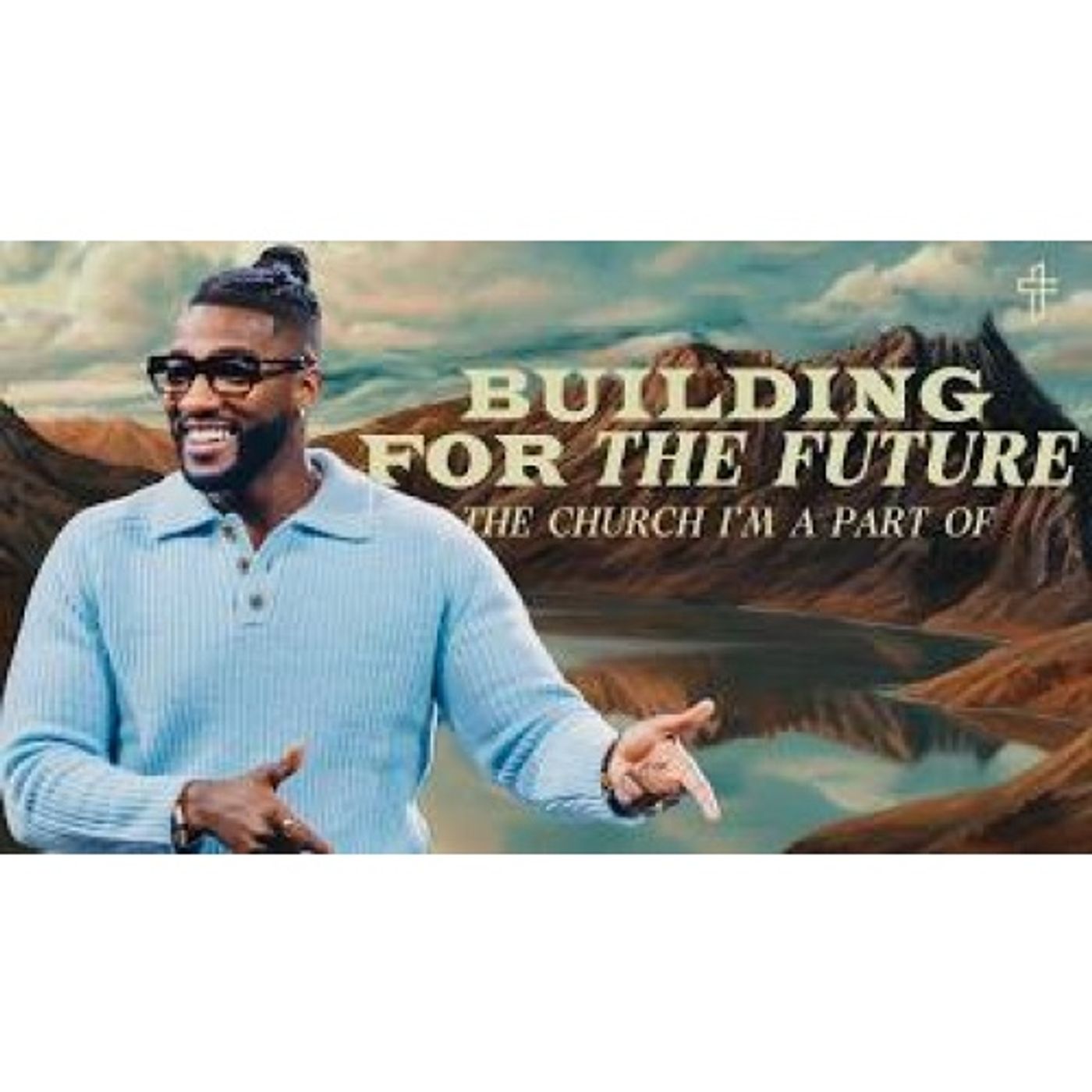 Michael Todd - Building For The Future: The Church I'm A Part Of X Forward (Part 4) episode artwork