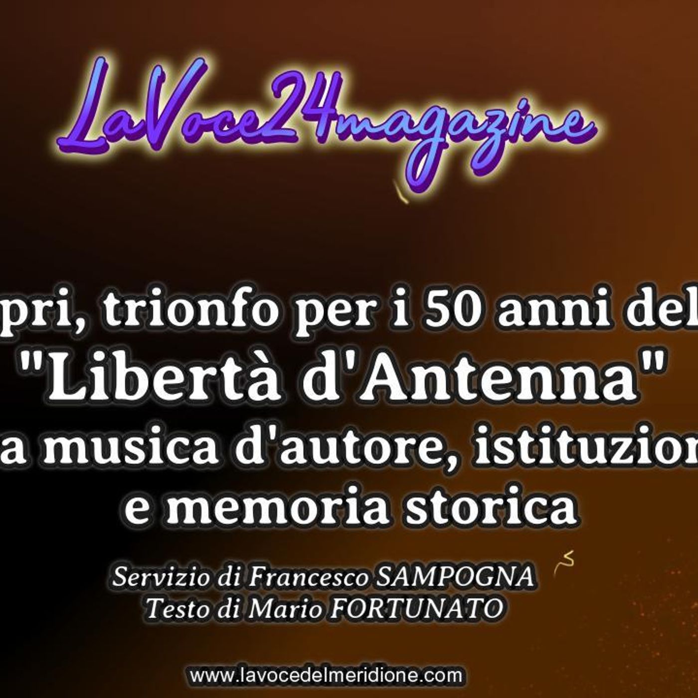 LaVoce24 magazine 50 anni di Libertà d'antenna episode artwork