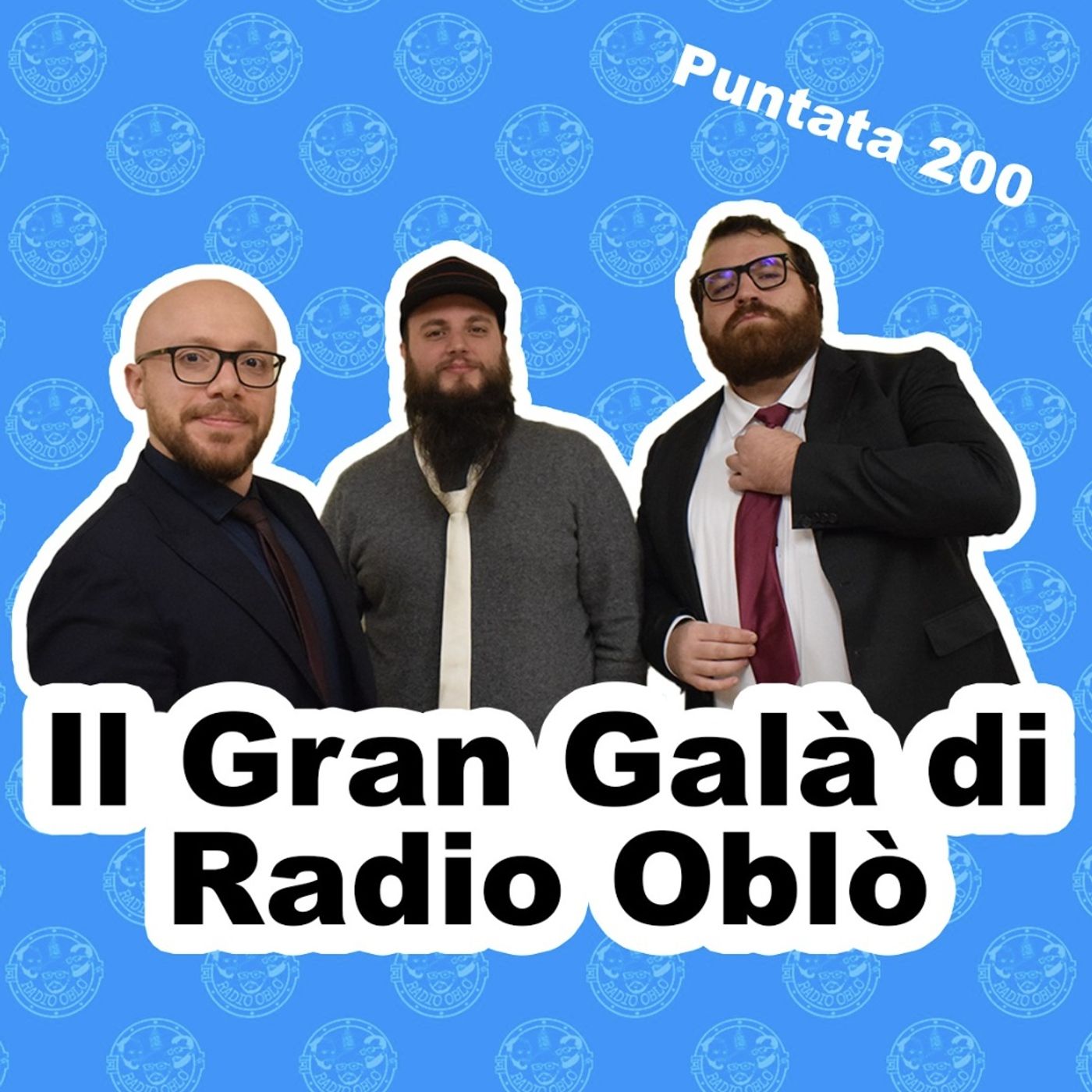 Radio Oblò - Puntata 200 | Il Gran Gala di Radio Oblò Radio Oblò - Puntata 200 | Il Gran Gala di Radio Oblò