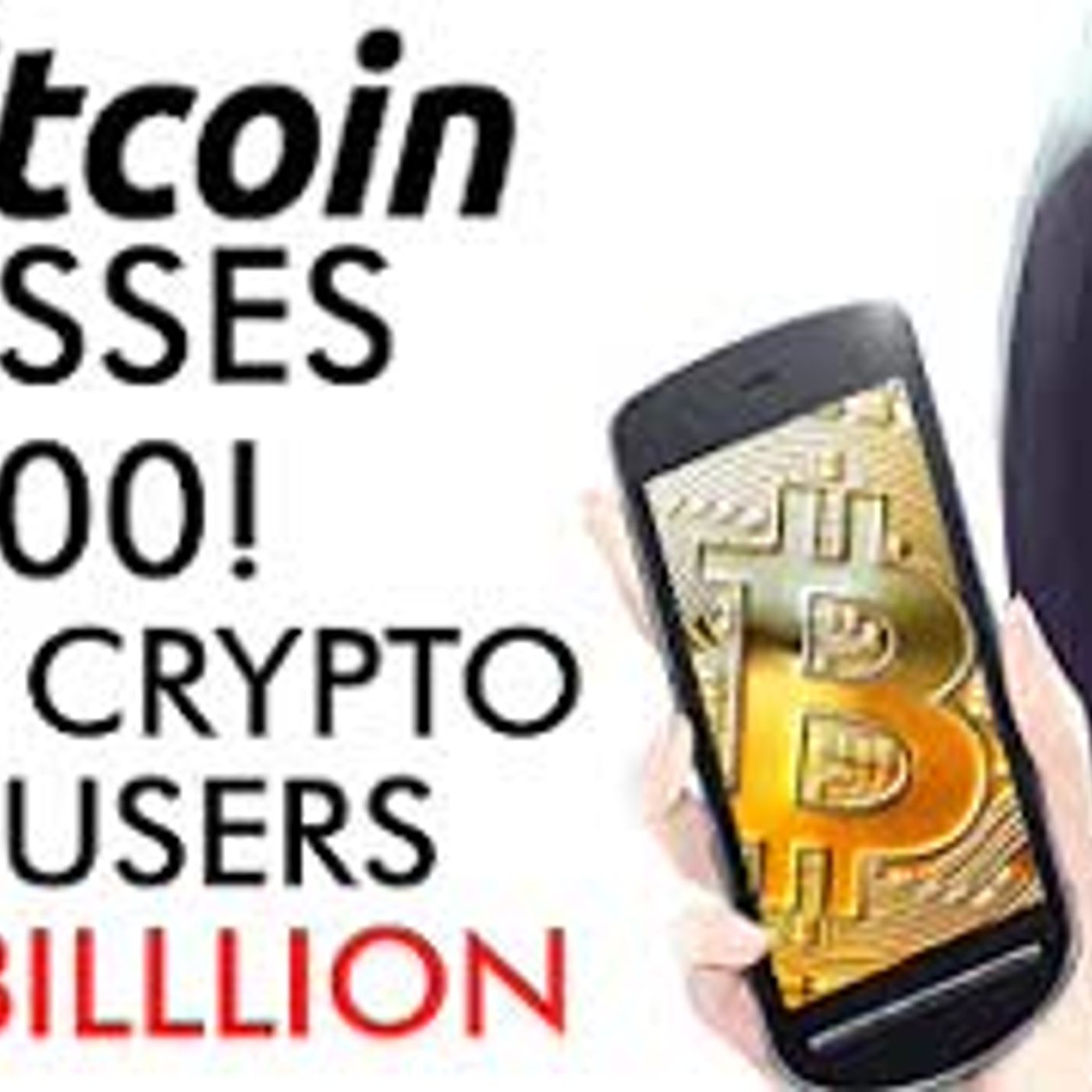 cover of episode Bitcoin Price Crosses $9,000 - How Crypto Gets 5 Billion Users