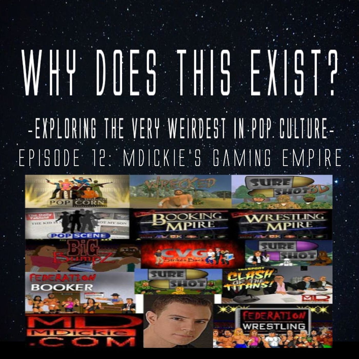 Episode 12: MDickie's Gaming Empire episode artwork