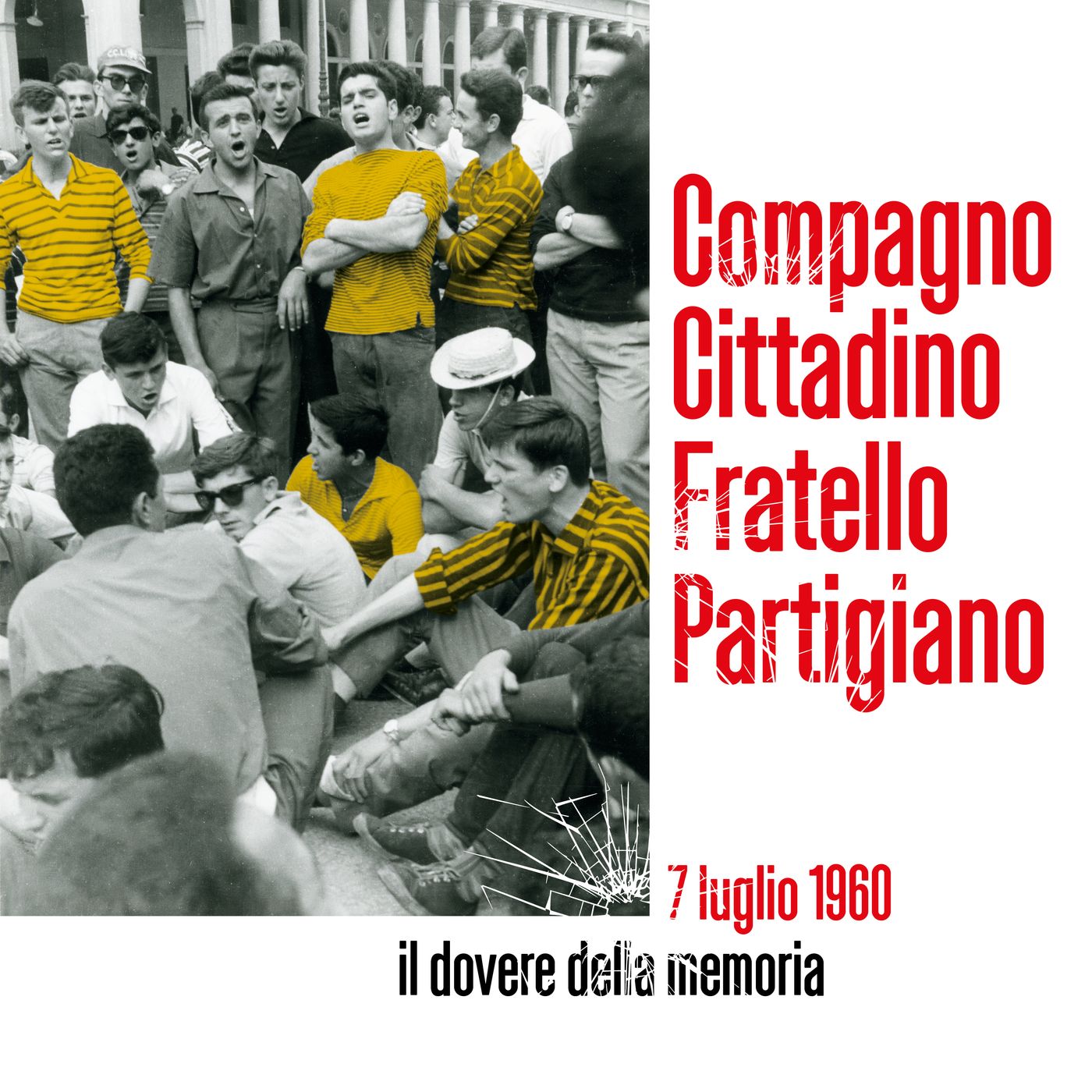 Compagno cittadino fratello partigiano