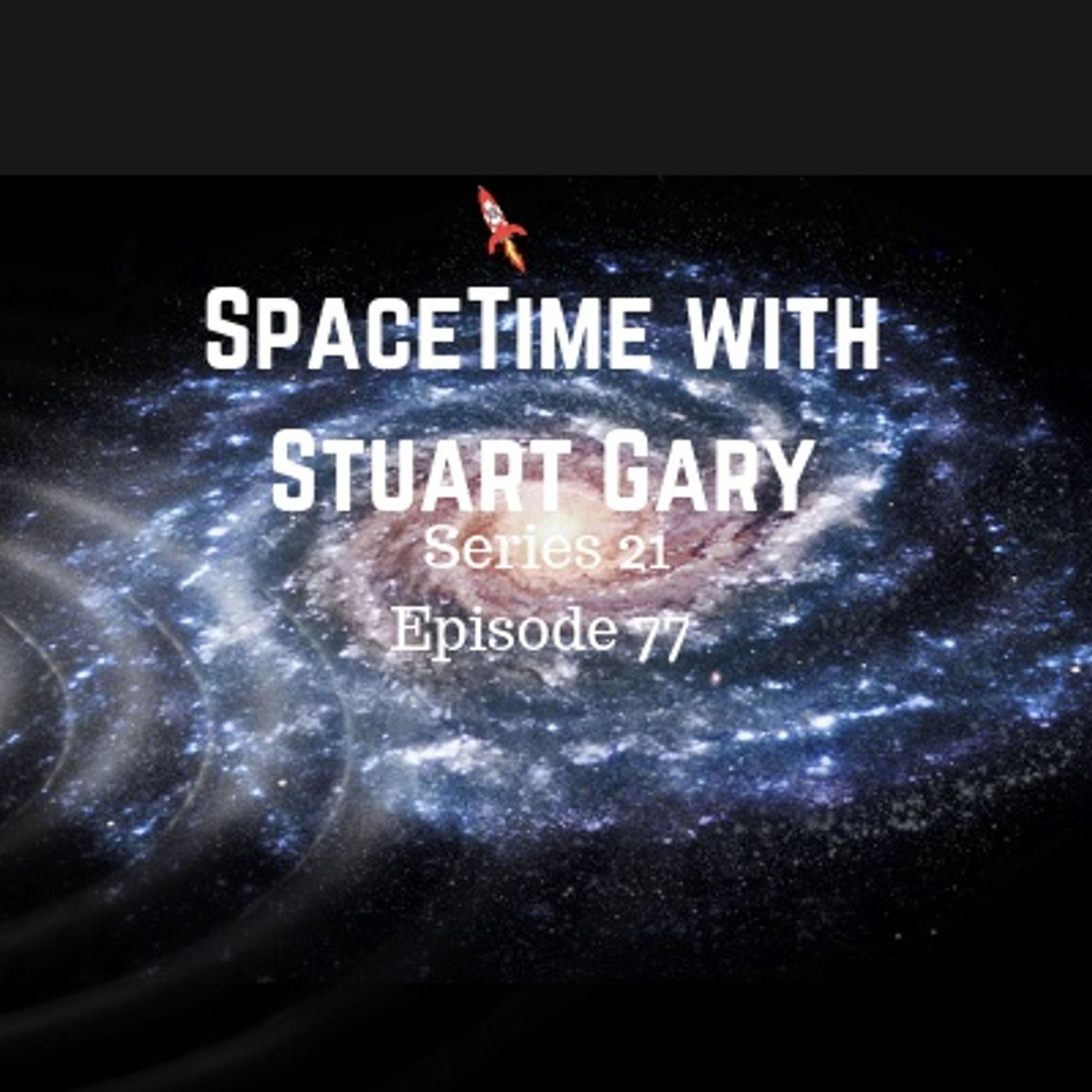 77: Echoes of a galactic collision involving the Milky Way - SpaceTime with Stuart Gary Series 21 Episode 77