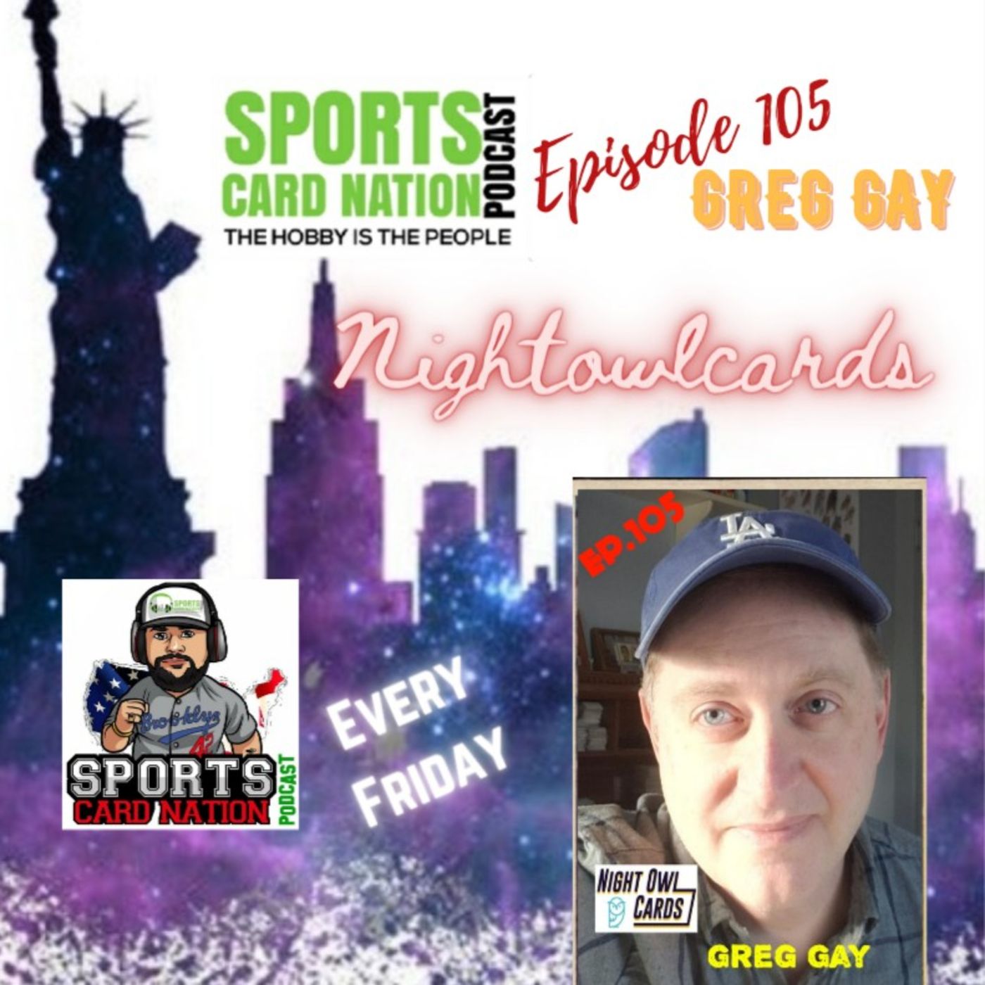 Ep.105 w/Greg Gay of Night Owl Cards