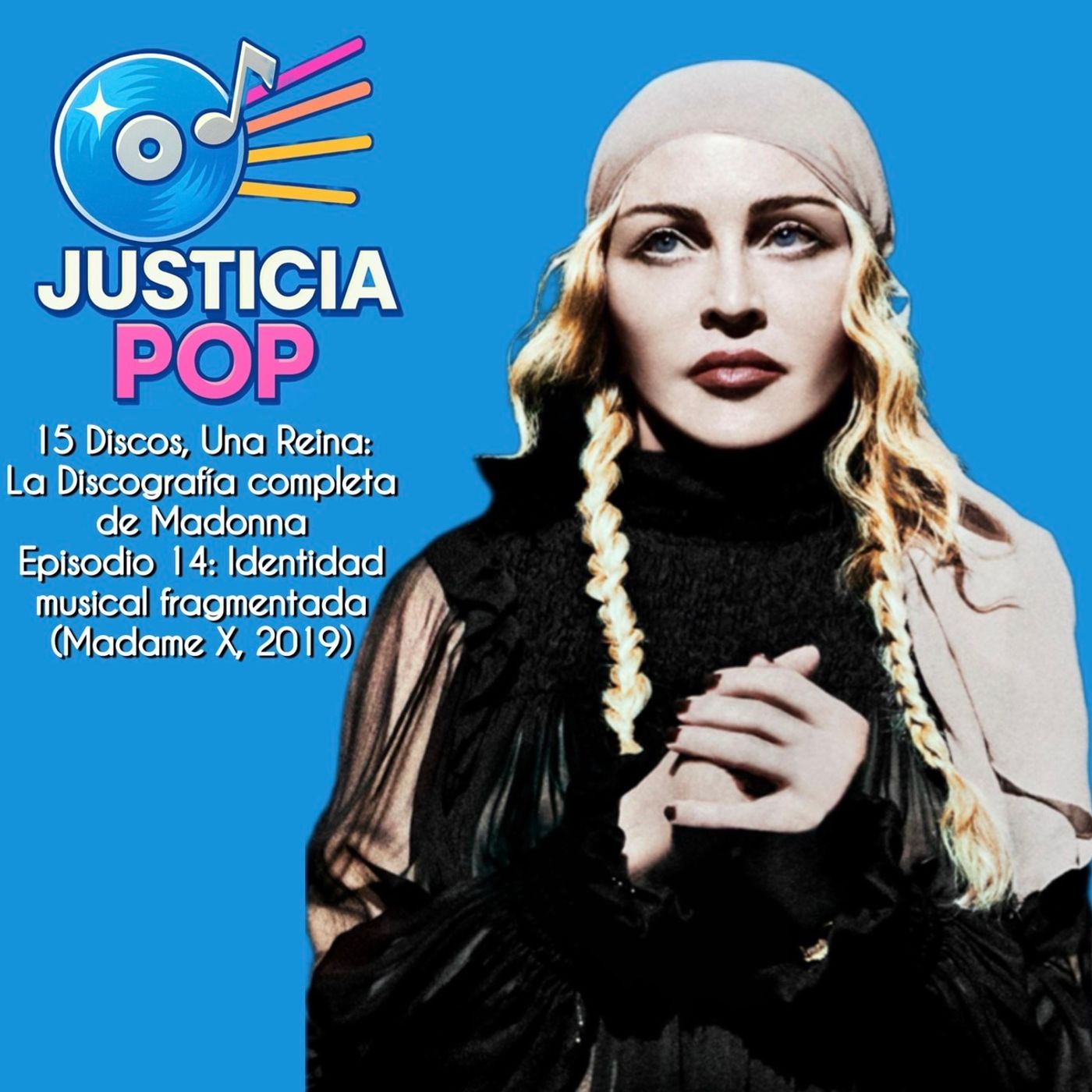 15 Discos, Una Reina: Madonna. Ep.14: Identidad musical fragmentada (Madame X, 2019) episode artwork