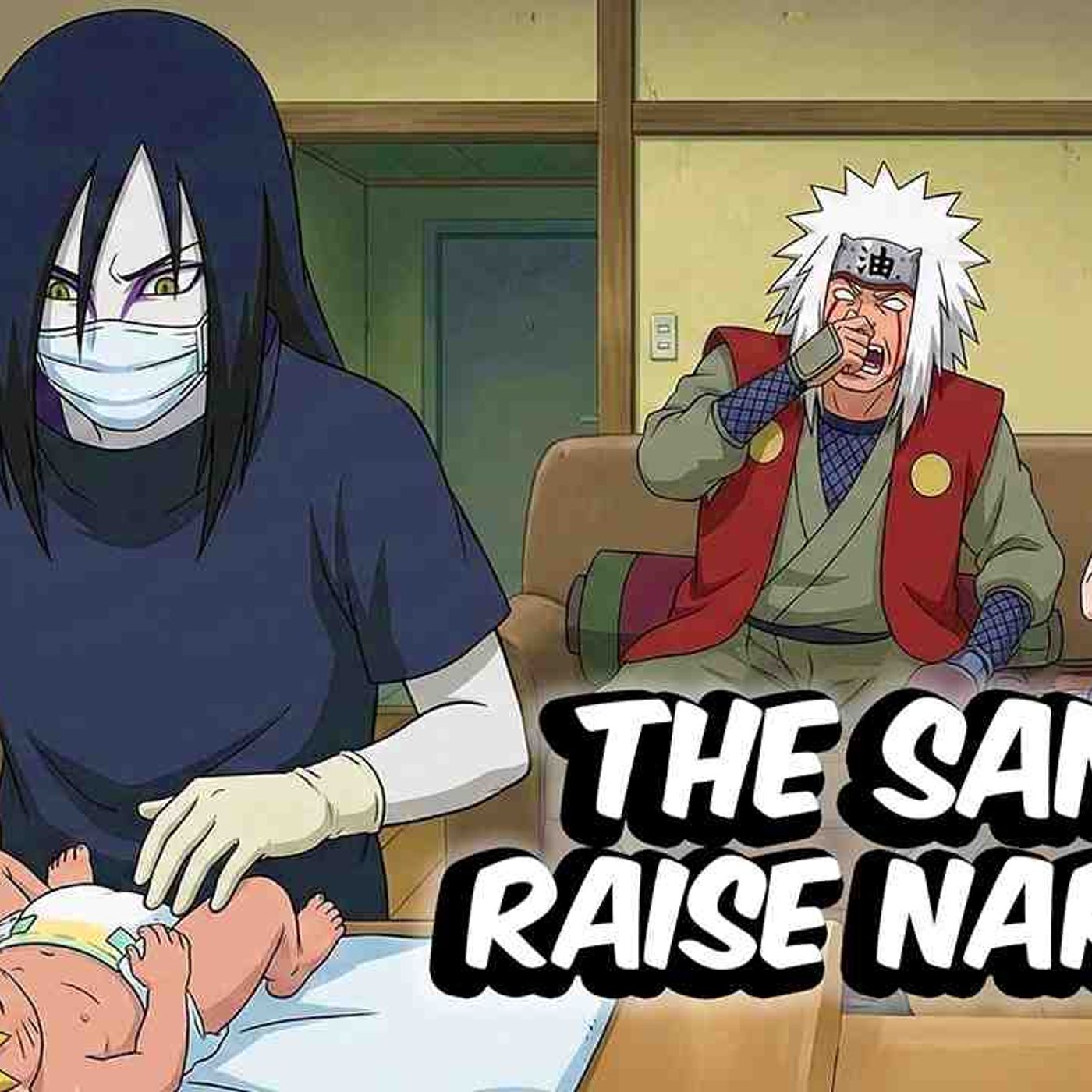 What If Naruto Were Raised By All Three Sannin_(MP3_160K) episode artwork