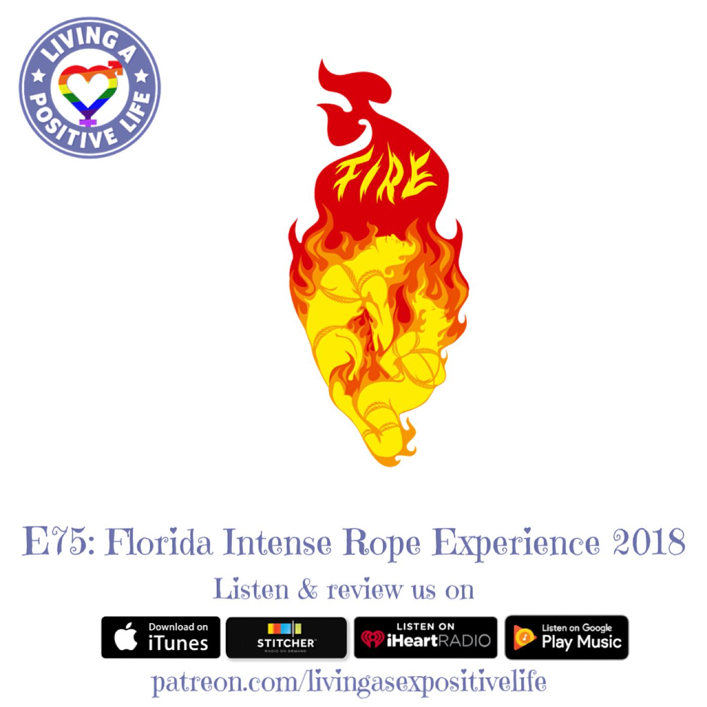 Sex Positive Me - E75: Florida Intense Rope Experience 2018