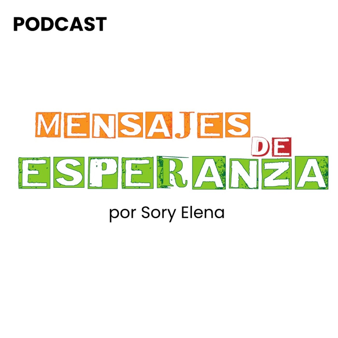 Mensajes de Esperanza por Sory Elena