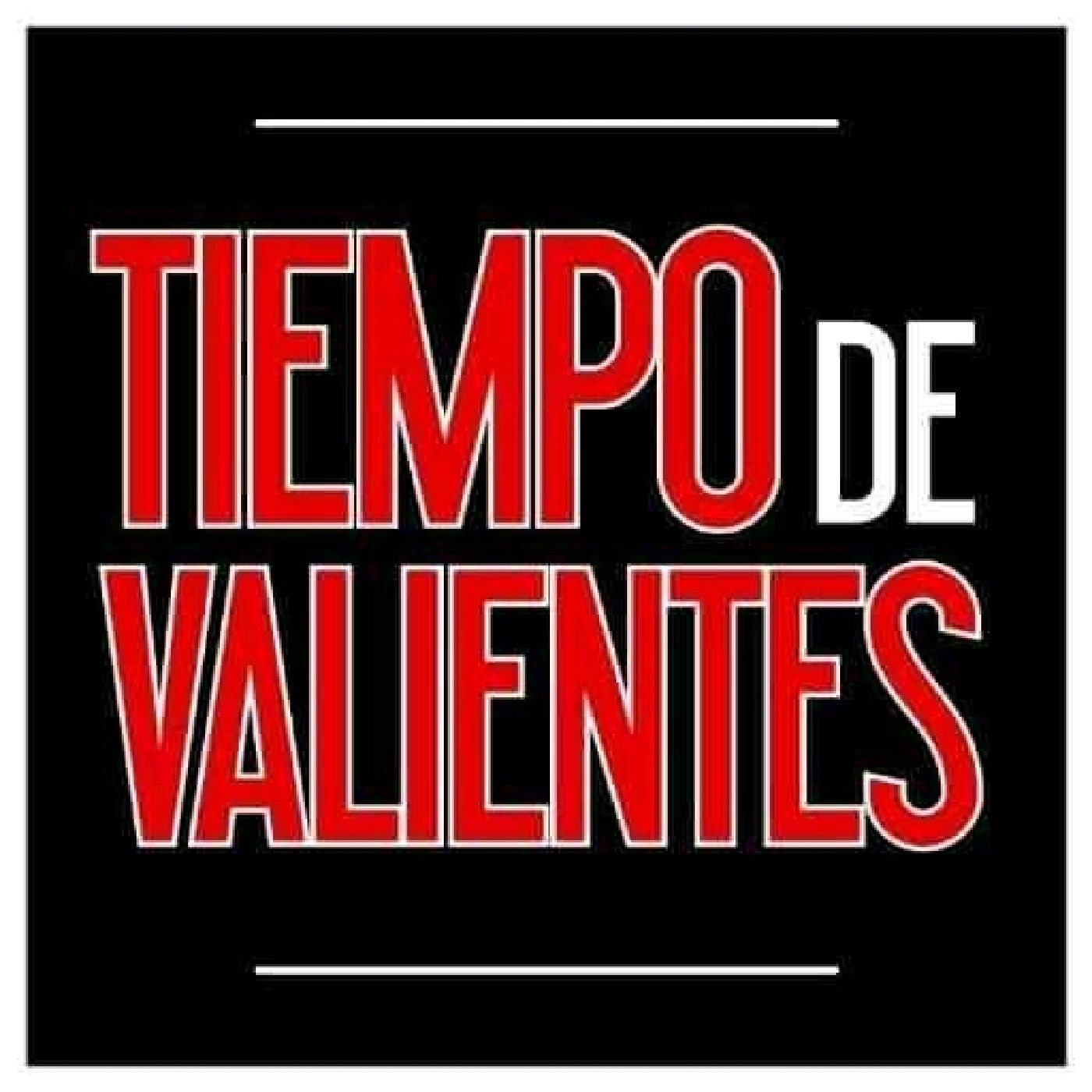 El podcast de Tiempo De Valientes cover art