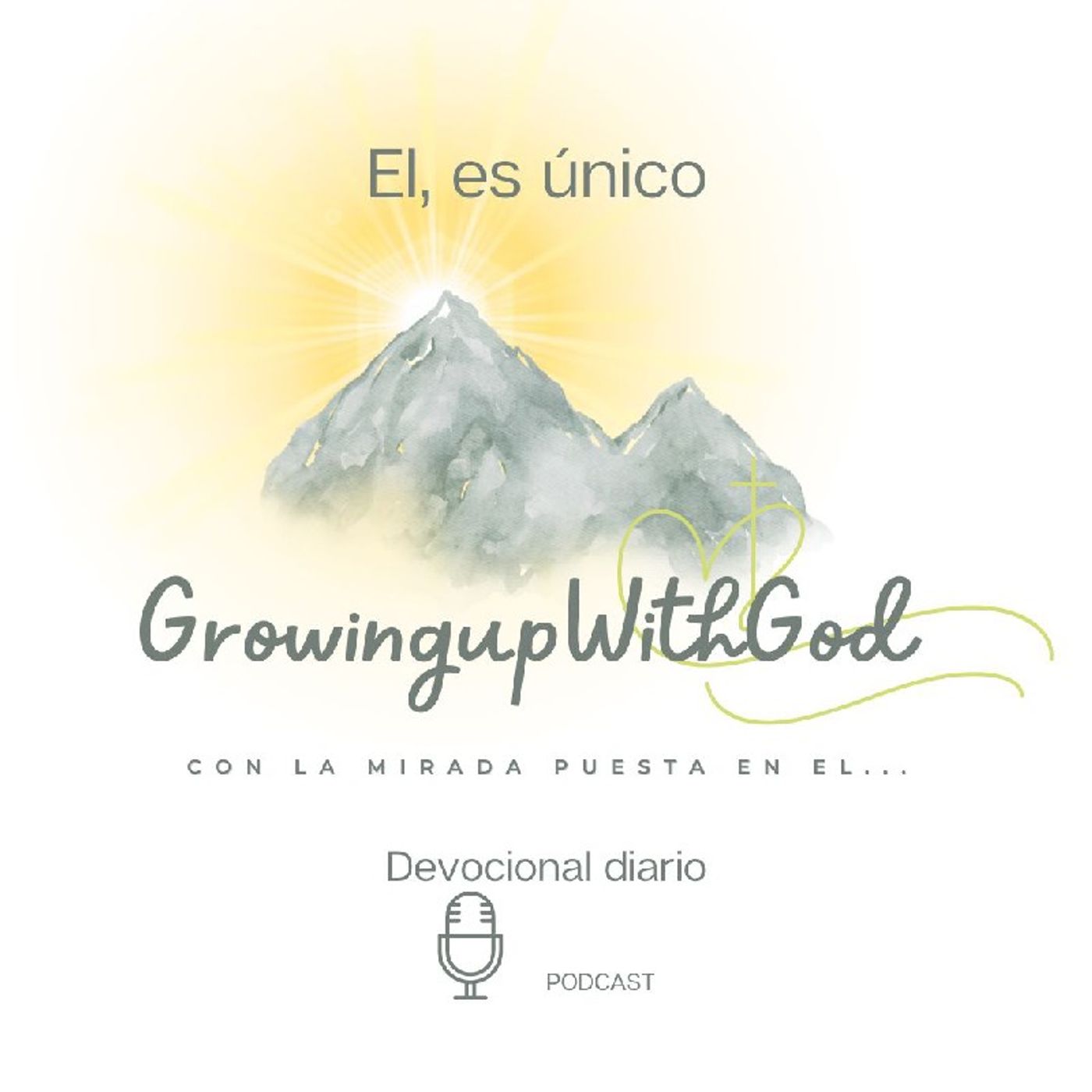 Growing Up With God (Creciendo Con Dios)
