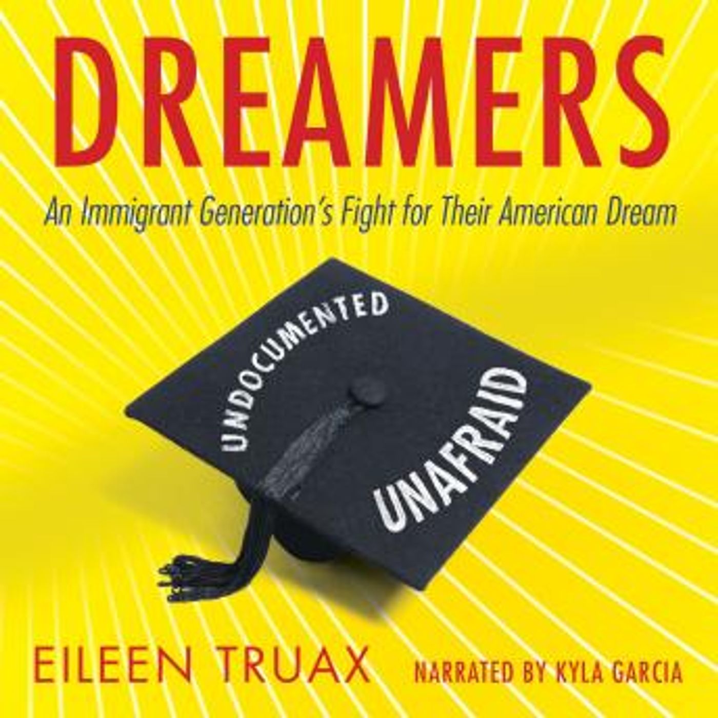 Dreamers: An Immigrant Generation's Fight for Their American Dream by Eileen Truax episode artwork