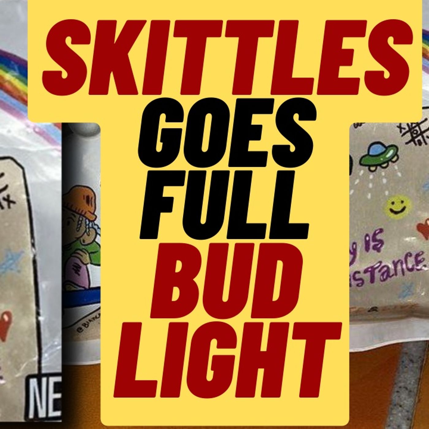 Skittles Boycott?  Candy Brand Goes Full Bud Light