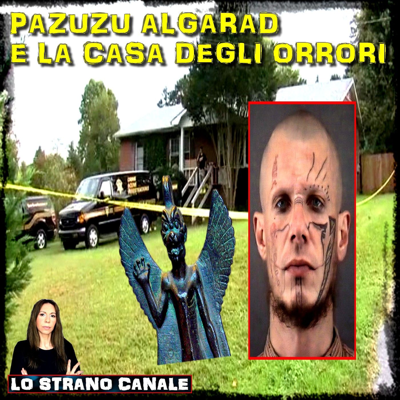 PAZUZU ALGARAD E LA CASA DEGLI ORRORI (Lo Strano Canale Podcast)