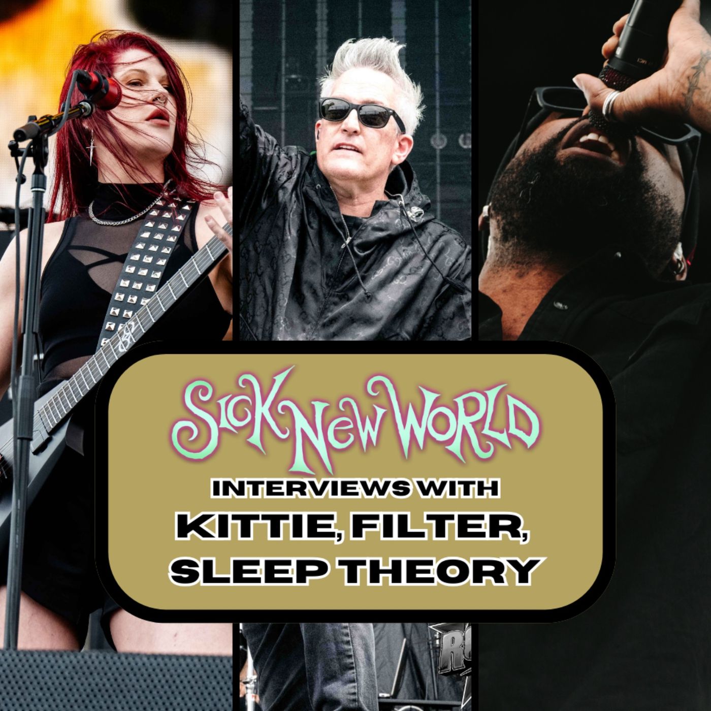 SICK NEW WORLD with Kittie, Filter, and Sleep Theory | The Podcast That Rocked