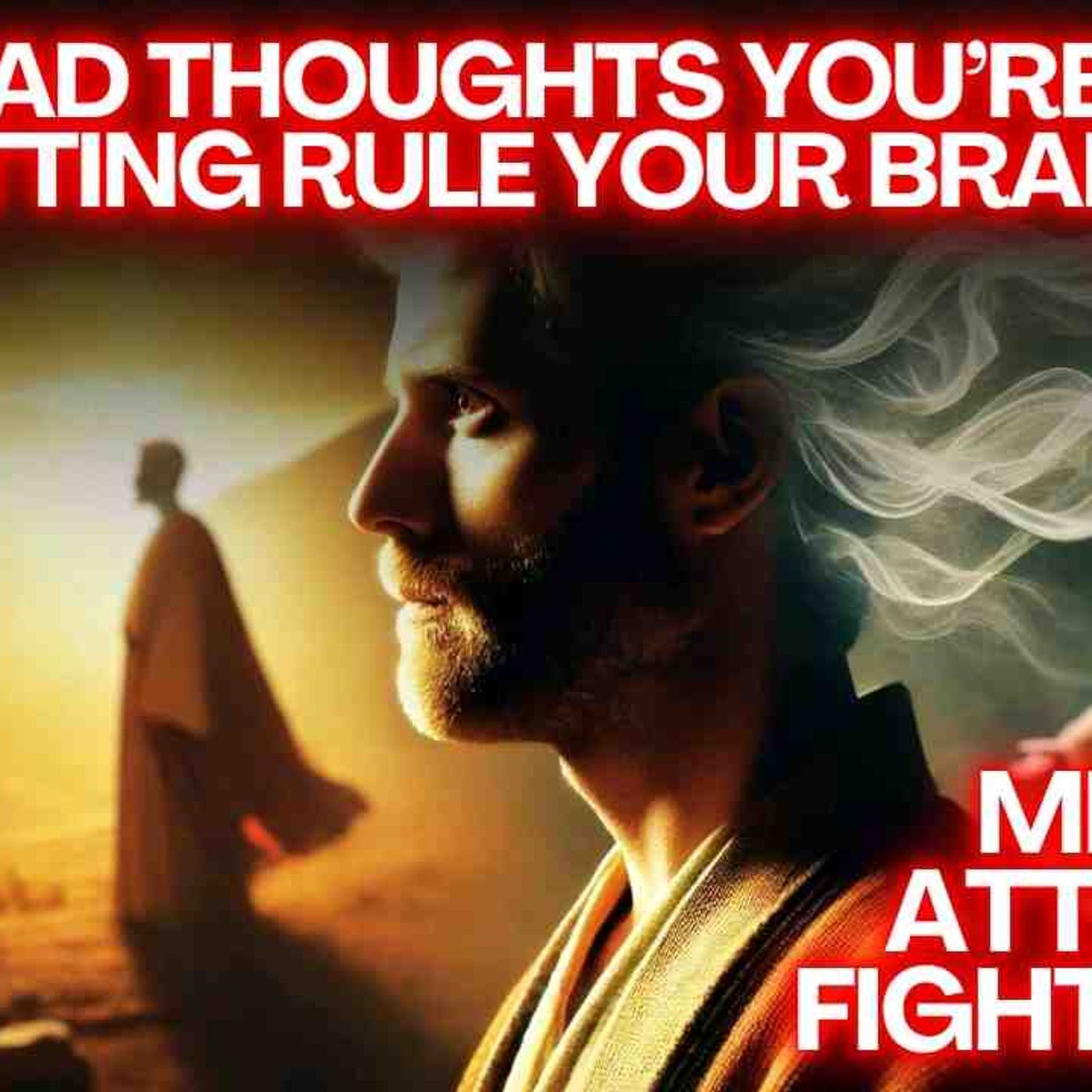 10 Dangerous Thoughts Christians Must Stop