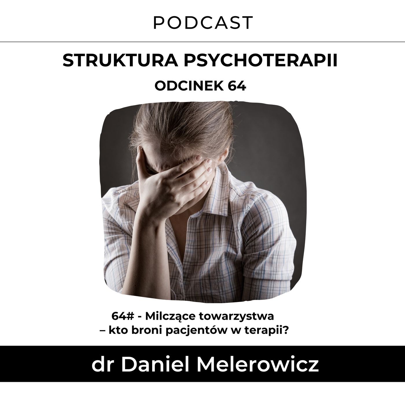 64# - Milczące towarzystwa  – kto broni pacjentów w terapii NFZ?